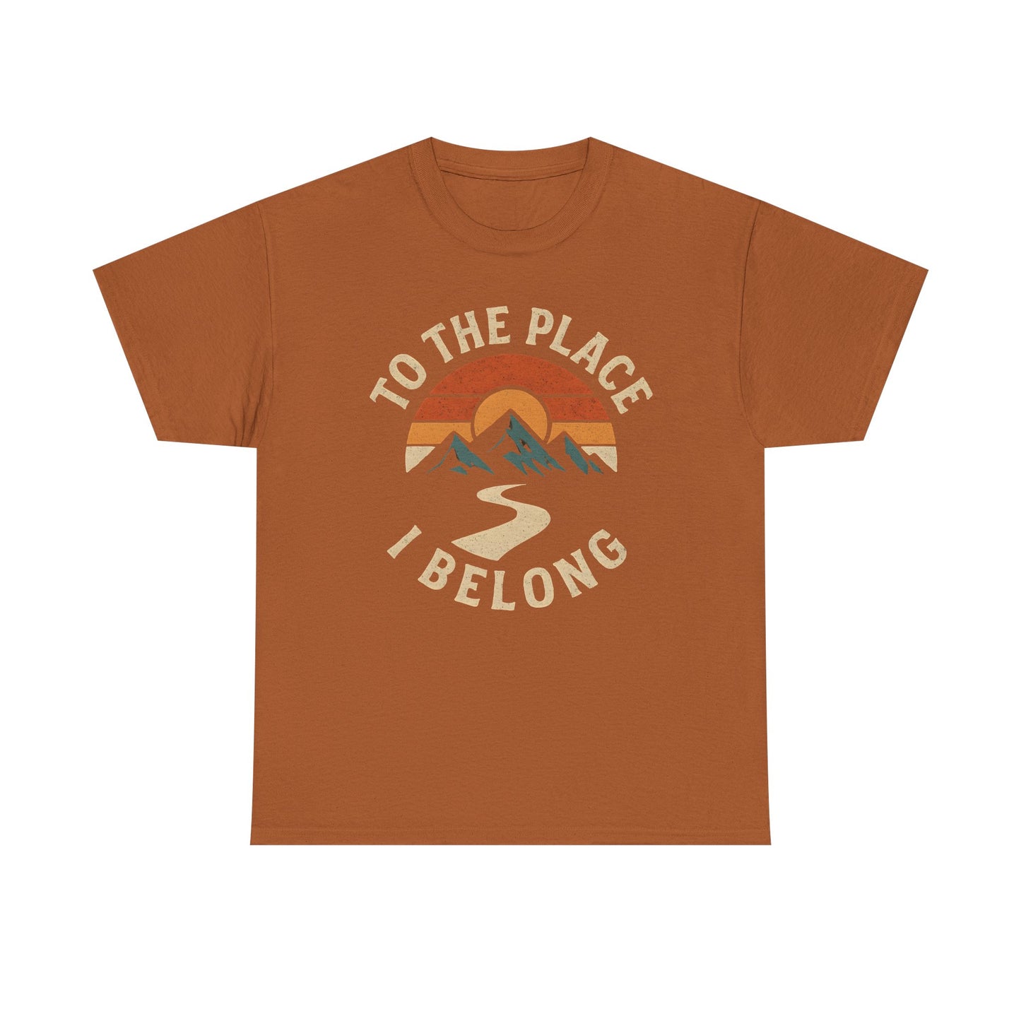 To the Place I Belong T-Shirt – Retro Sunset Mountain Road Travel Badge Road Trip & Vehicle Travel T-Shirts | Car, RV, and Motorcycle Adventure Tees