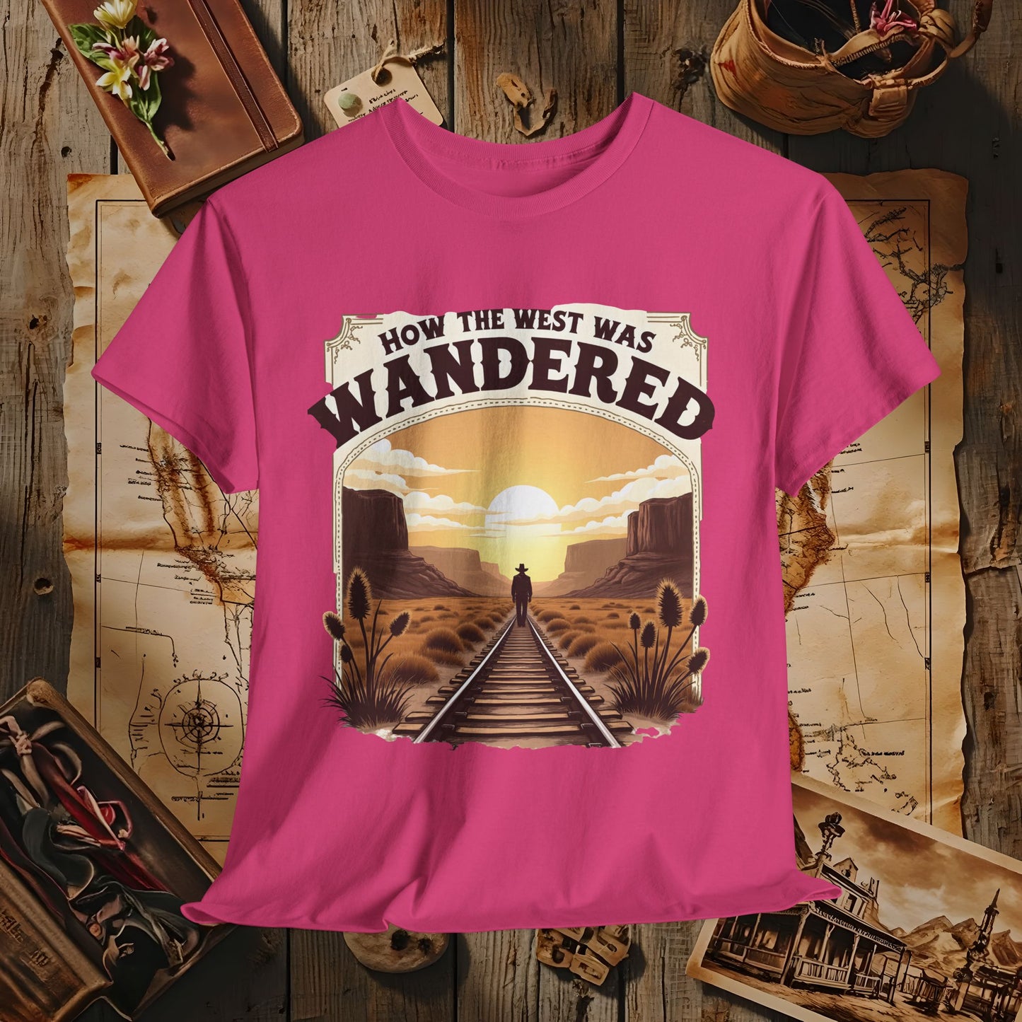 How the West was Wandered Western Travel T-Shirts | Desert, Ghost Town, and Cowboy-Inspired Adventure Tees