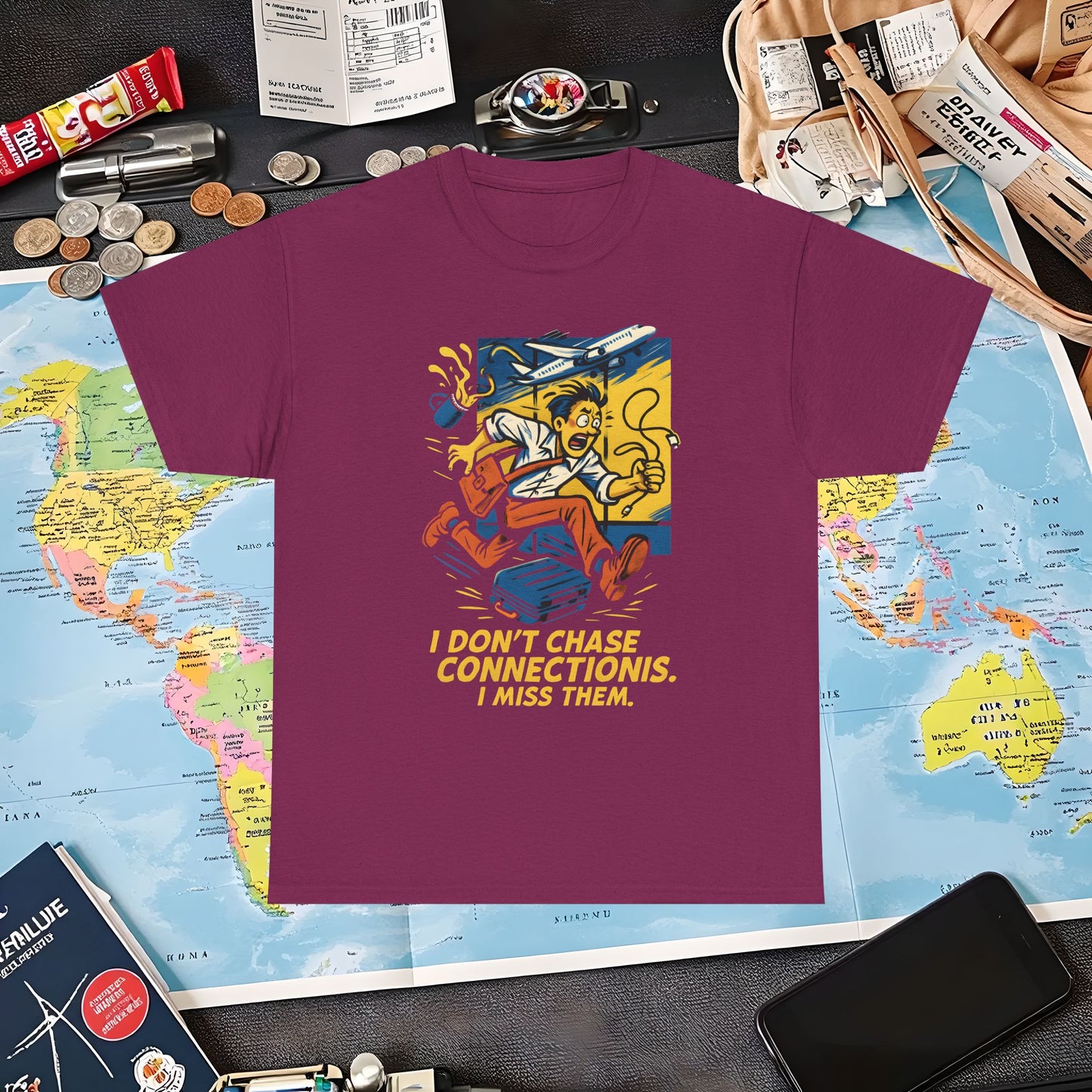 I Don’t Chase Connections, I Miss Them – Frantic Airport Traveler Tee Air Travel T-Shirts | Jetsetter, Airport, and International Flight Tees