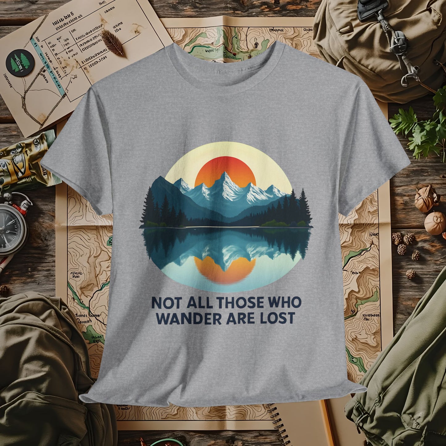 Not All Who Wander Are Lost T-Shirt – Sunset Over Mountain Lake and Forest Reflection Camping, Hiking, Rafting & Kayaking Tees for Nature Lovers