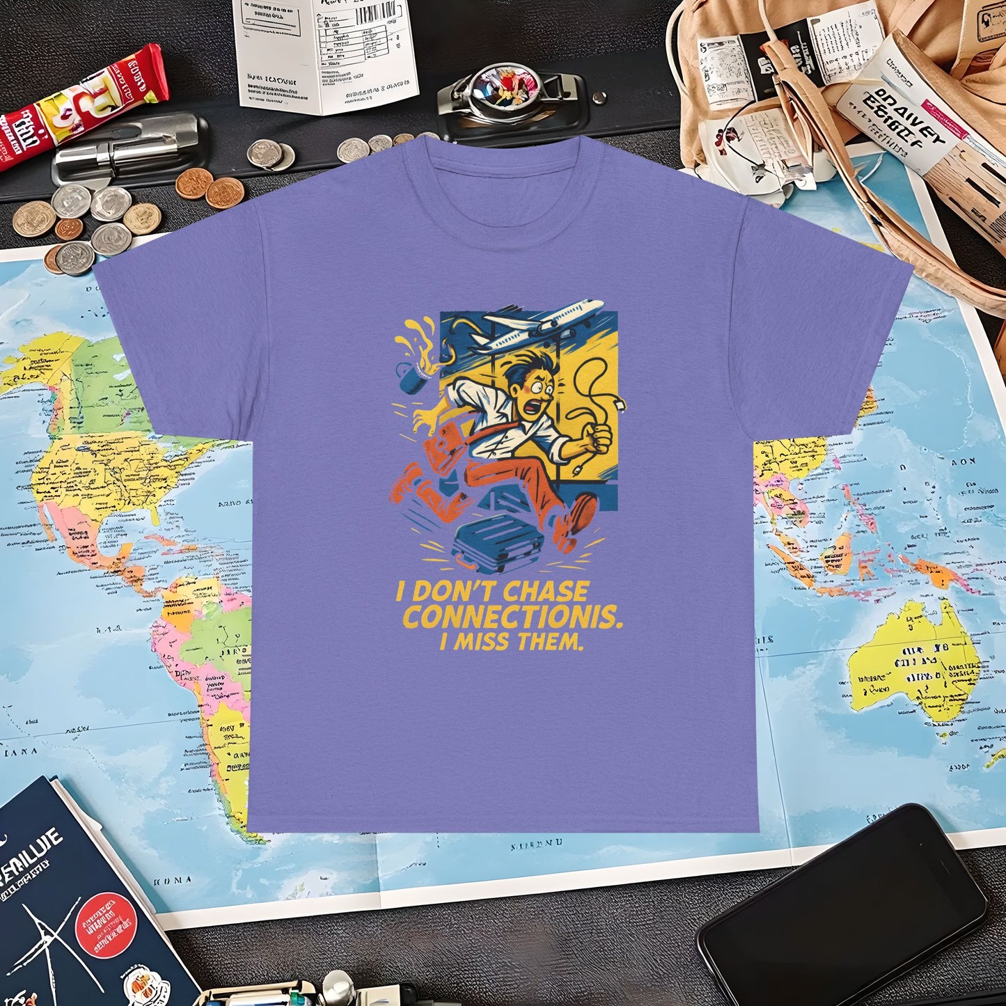 I Don’t Chase Connections, I Miss Them – Frantic Airport Traveler Tee Air Travel T-Shirts | Jetsetter, Airport, and International Flight Tees