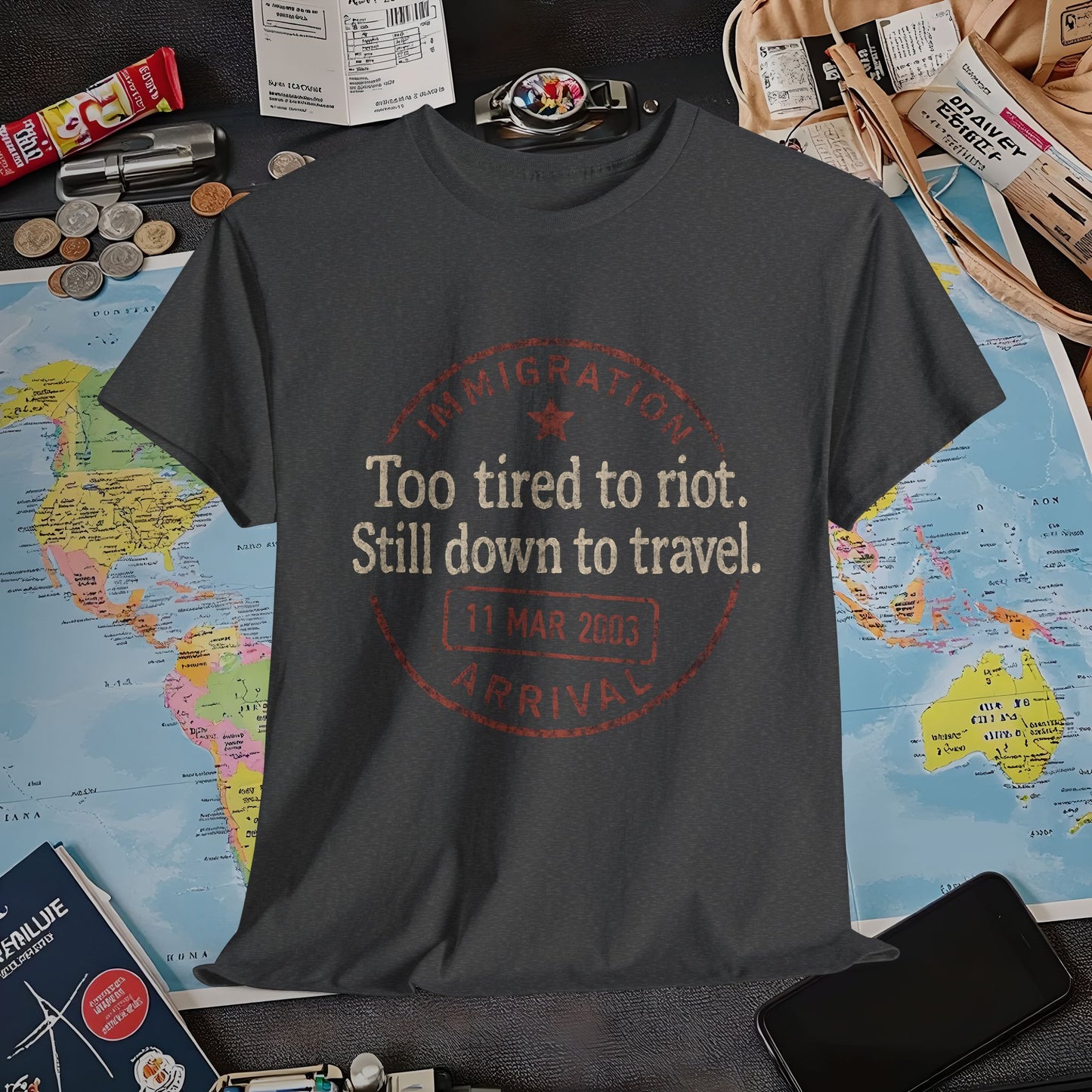 Too Tired to Riot, Still Down to Travel – Vintage Passport Stamp Travel Quote Tee Air Travel T-Shirts | Jetsetter, Airport, and International Flight Tees