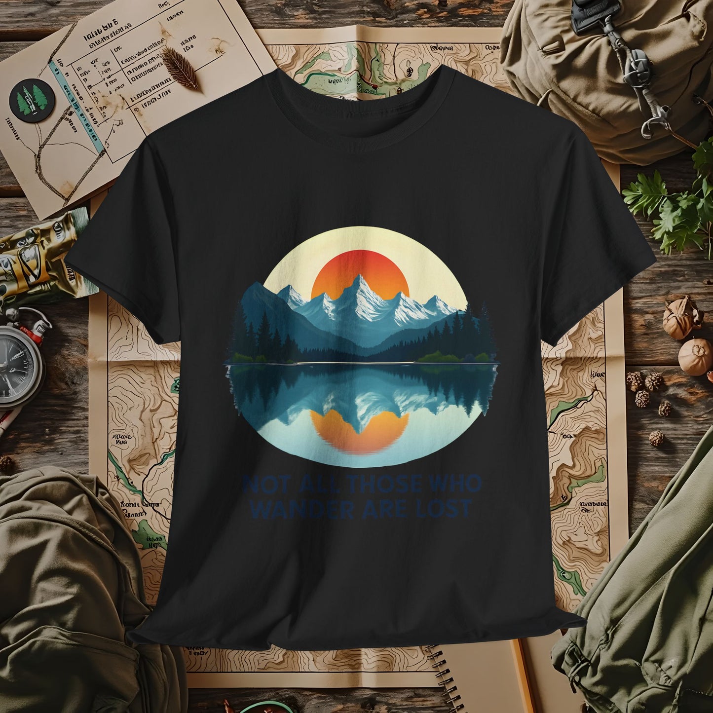 Not All Who Wander Are Lost T-Shirt – Sunset Over Mountain Lake and Forest Reflection Camping, Hiking, Rafting & Kayaking Tees for Nature Lovers