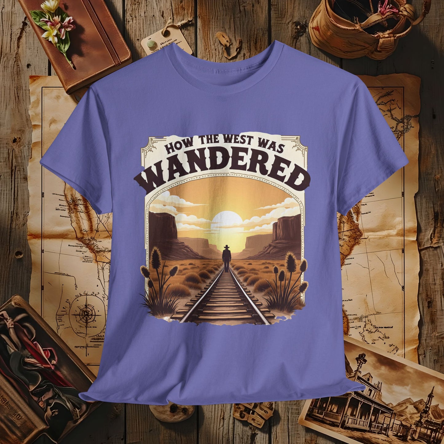 How the West was Wandered Western Travel T-Shirts | Desert, Ghost Town, and Cowboy-Inspired Adventure Tees