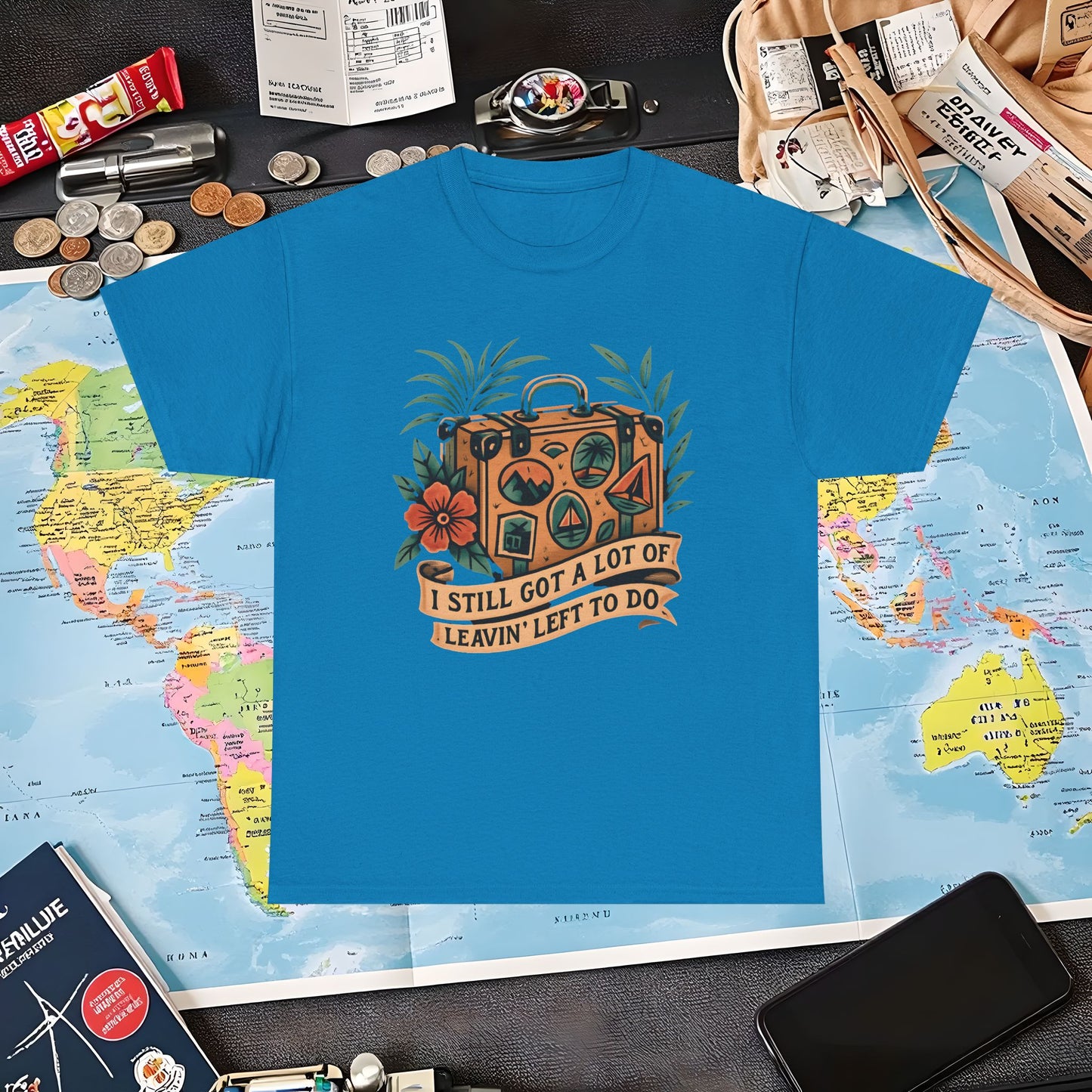 I Still Got a Lot of Leavin’ Left to Do T-Shirt – Vintage Suitcase with Tropical Travel Vibes
