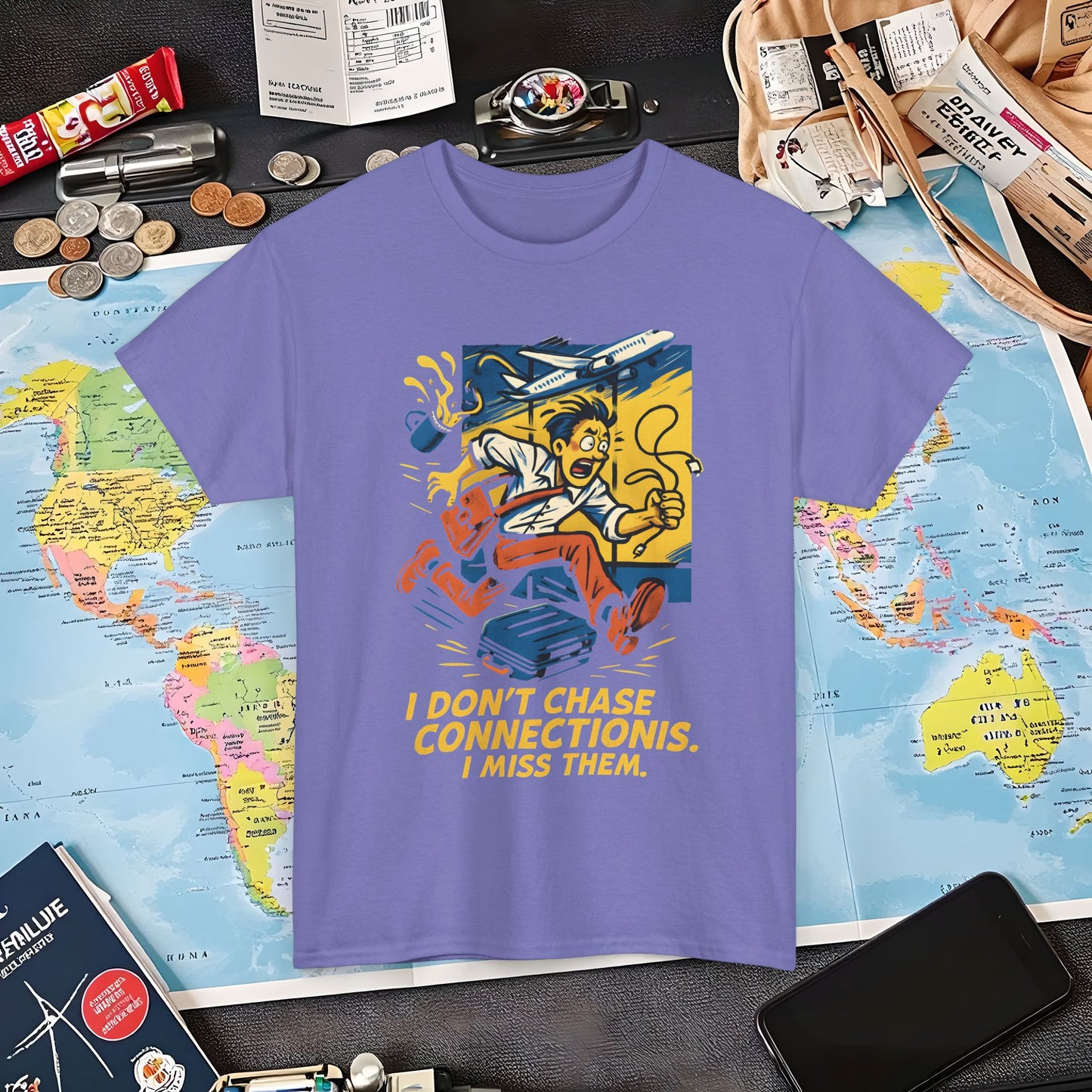I Don’t Chase Connections, I Miss Them – Frantic Airport Traveler Tee Air Travel T-Shirts | Jetsetter, Airport, and International Flight Tees