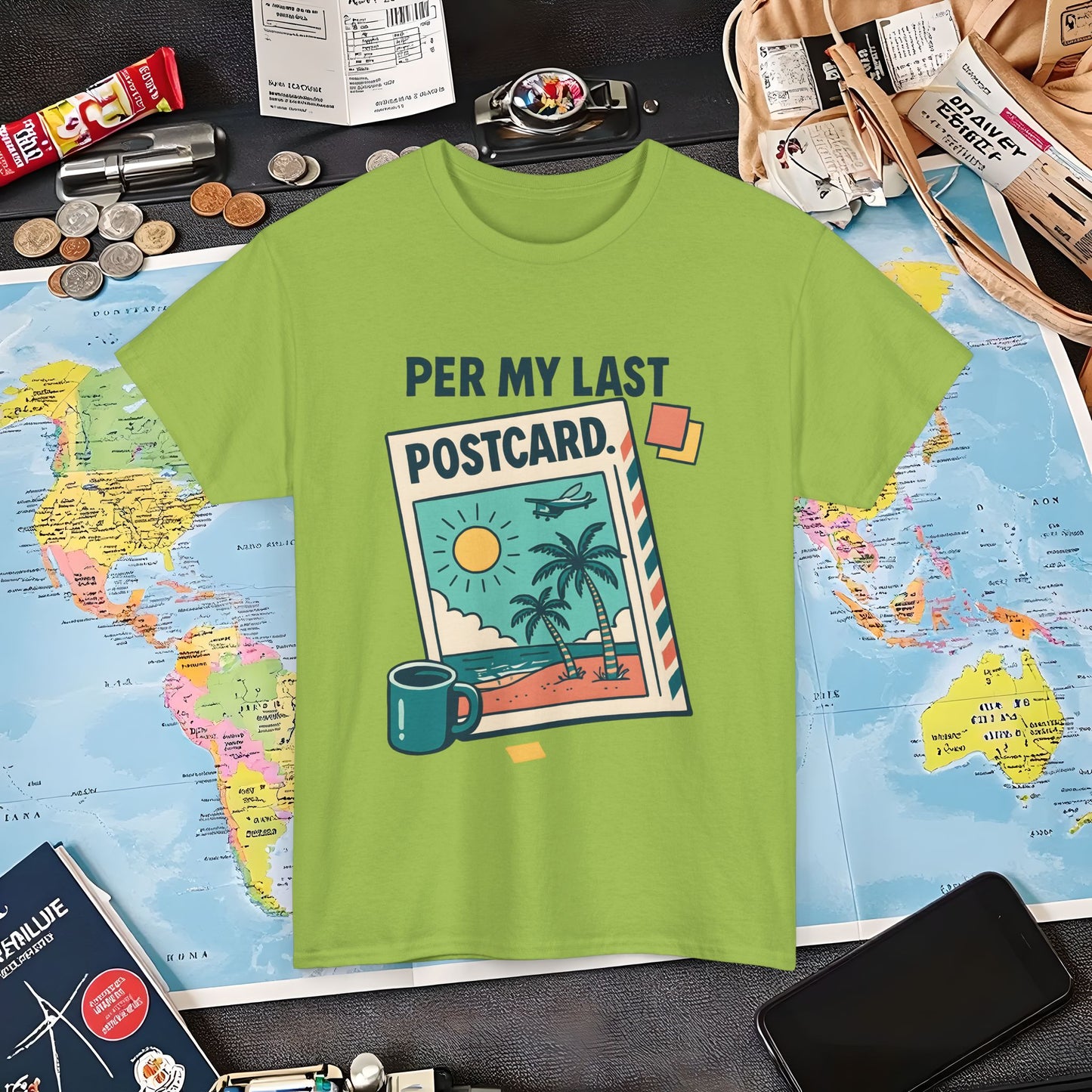 Per My Last Postcard – Passive-Aggressive Travel Snark Tee Air Travel T-Shirts | Jetsetter, Airport, and International Flight Tees