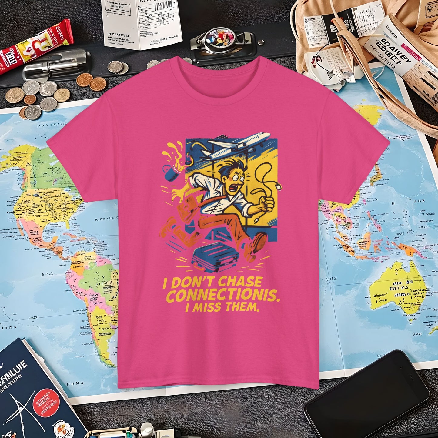 I Don’t Chase Connections, I Miss Them – Frantic Airport Traveler Tee Air Travel T-Shirts | Jetsetter, Airport, and International Flight Tees