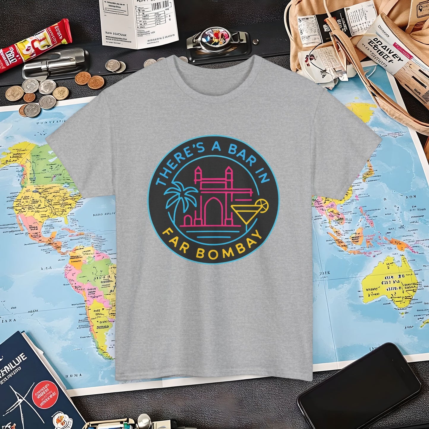 There’s a Bar in Far Bombay T-Shirt – Neon Gateway Bar Badge with Exotic Vibes Air Travel T-Shirts | Jetsetter, Airport, and International Flight Tees