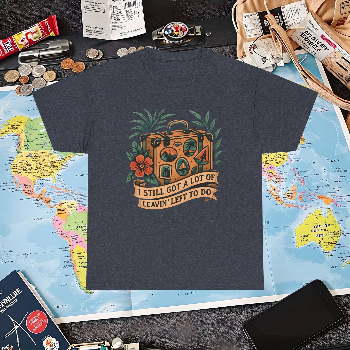 I Still Got a Lot of Leavin’ Left to Do T-Shirt – Vintage Suitcase with Tropical Travel Vibes