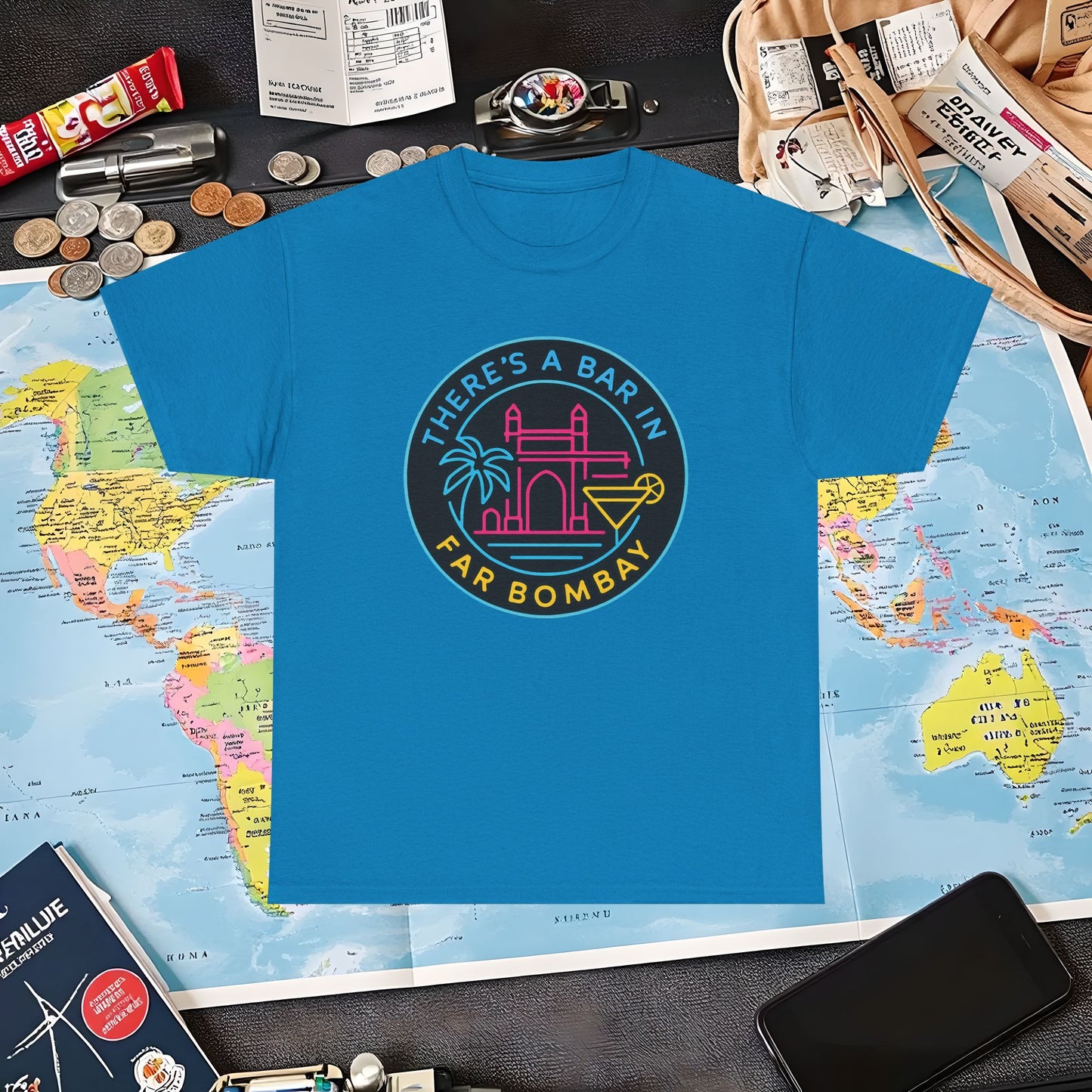 There’s a Bar in Far Bombay T-Shirt – Neon Gateway Bar Badge with Exotic Vibes Air Travel T-Shirts | Jetsetter, Airport, and International Flight Tees