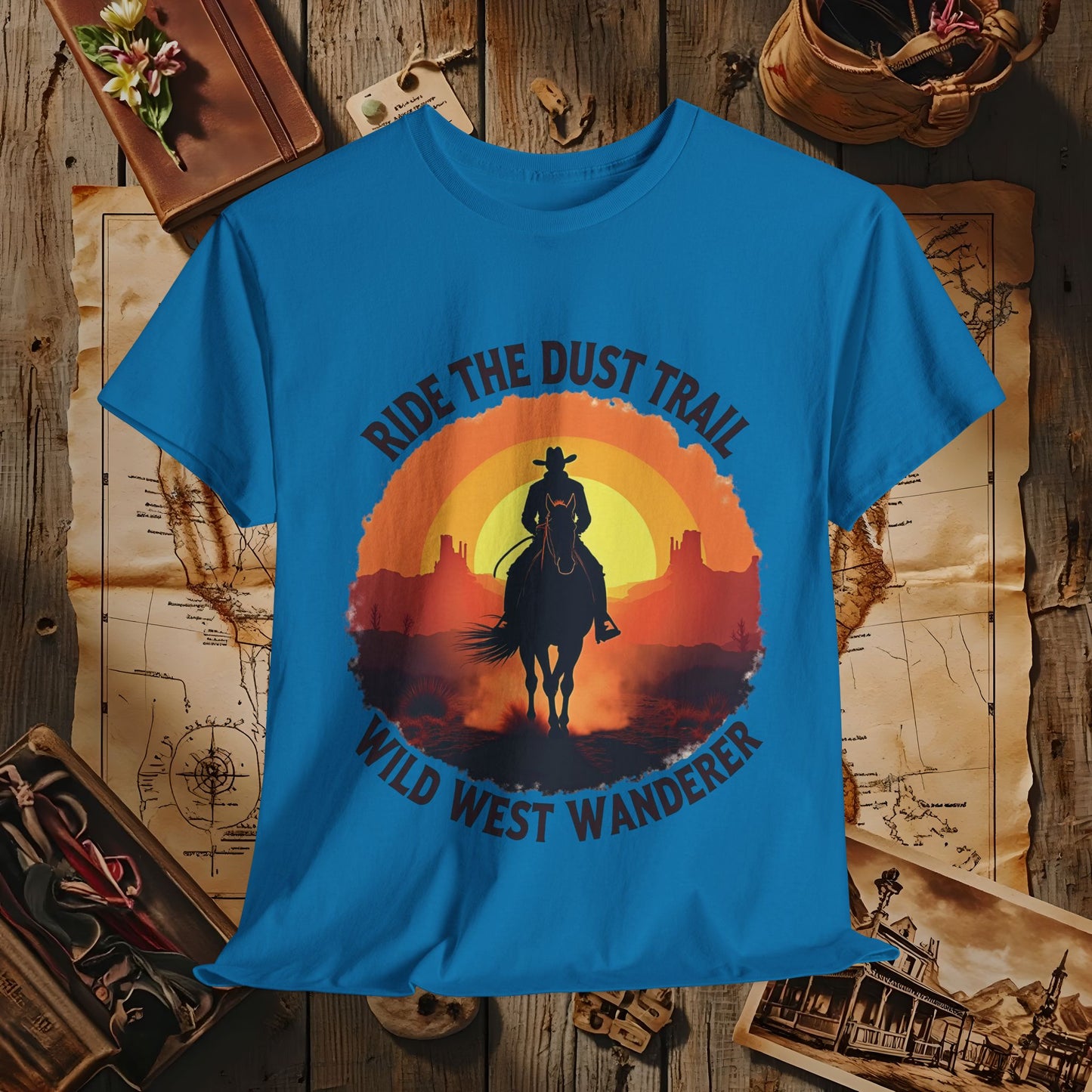 Ride the Dust Trail, Wild West Wanderer Western Travel T-Shirts | Desert, Ghost Town, and Cowboy-Inspired Adventure Tees