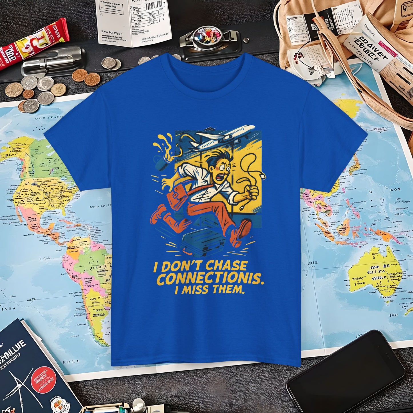 I Don’t Chase Connections, I Miss Them – Frantic Airport Traveler Tee Air Travel T-Shirts | Jetsetter, Airport, and International Flight Tees