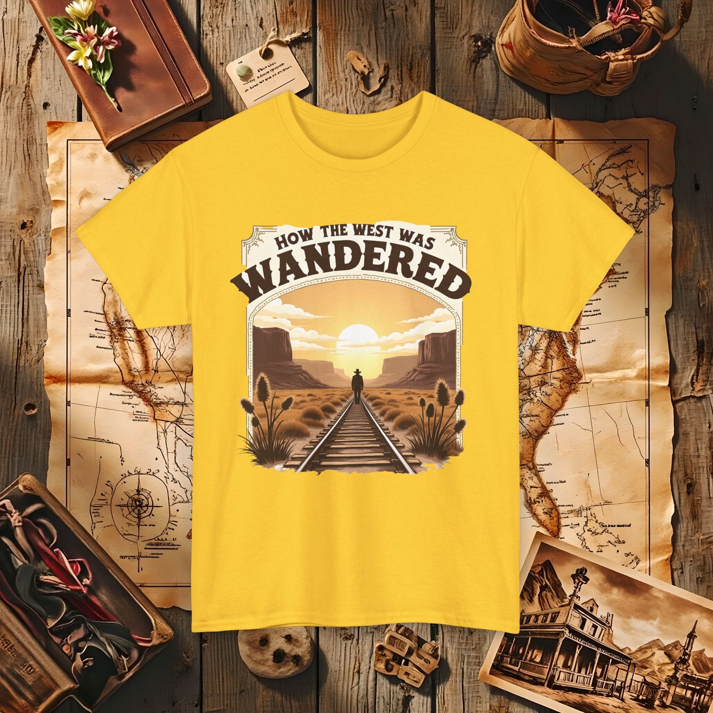 How the West was Wandered Western Travel T-Shirts | Desert, Ghost Town, and Cowboy-Inspired Adventure Tees