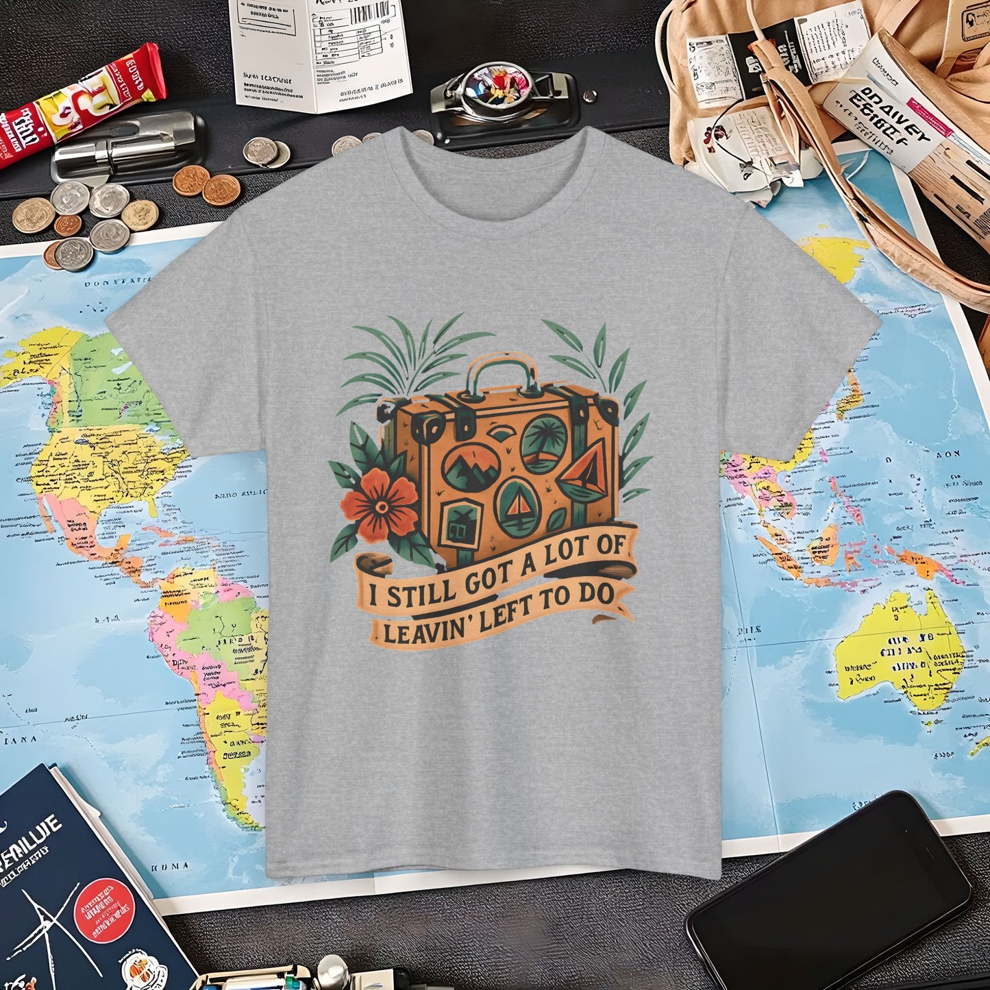 I Still Got a Lot of Leavin’ Left to Do T-Shirt – Vintage Suitcase with Tropical Travel Vibes
