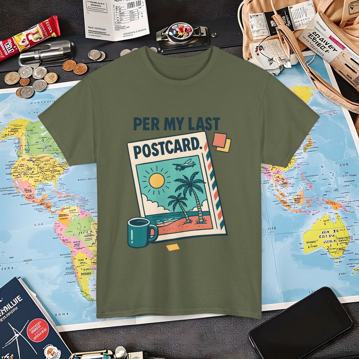Per My Last Postcard – Passive-Aggressive Travel Snark Tee Air Travel T-Shirts | Jetsetter, Airport, and International Flight Tees