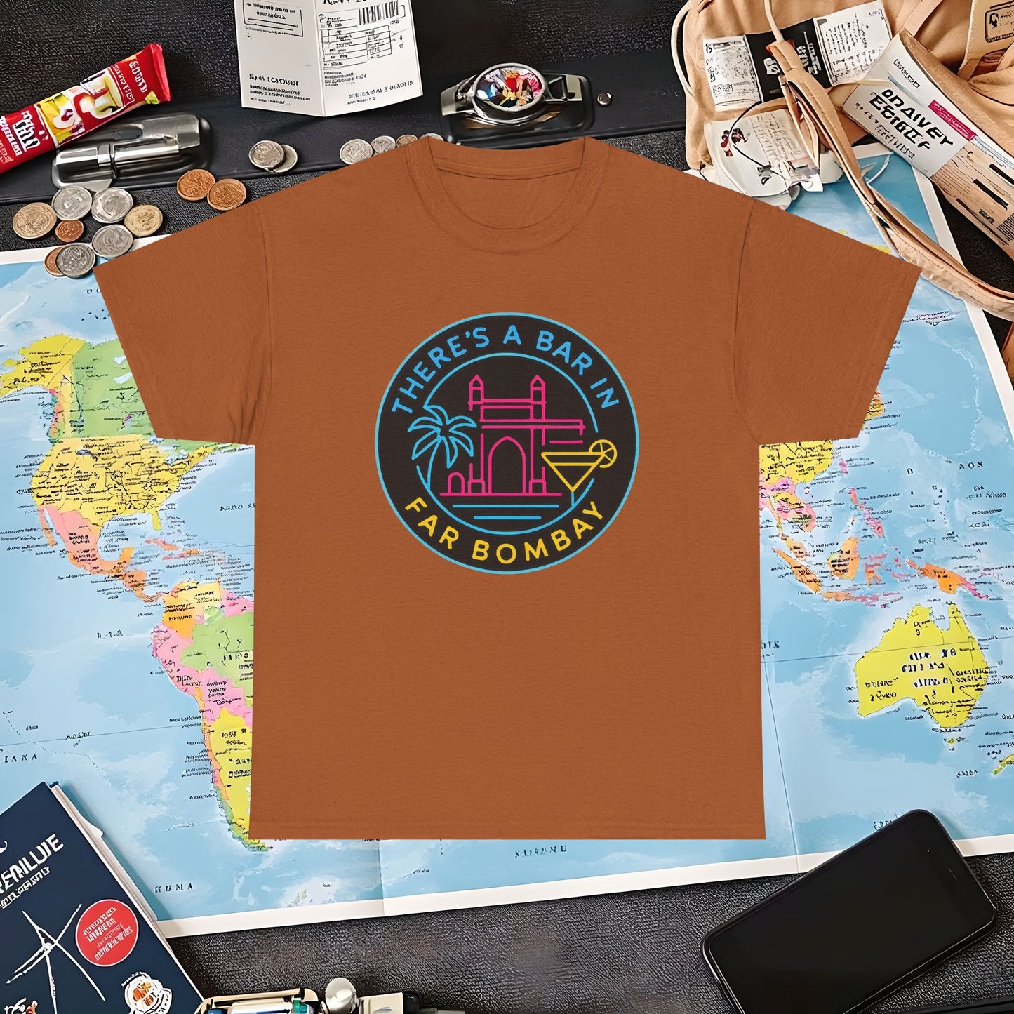 There’s a Bar in Far Bombay T-Shirt – Neon Gateway Bar Badge with Exotic Vibes Air Travel T-Shirts | Jetsetter, Airport, and International Flight Tees
