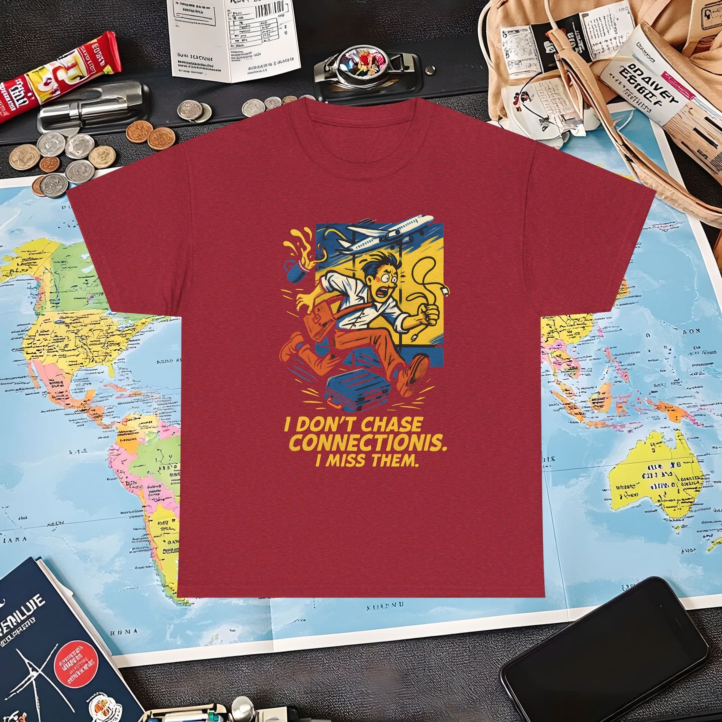 I Don’t Chase Connections, I Miss Them – Frantic Airport Traveler Tee Air Travel T-Shirts | Jetsetter, Airport, and International Flight Tees