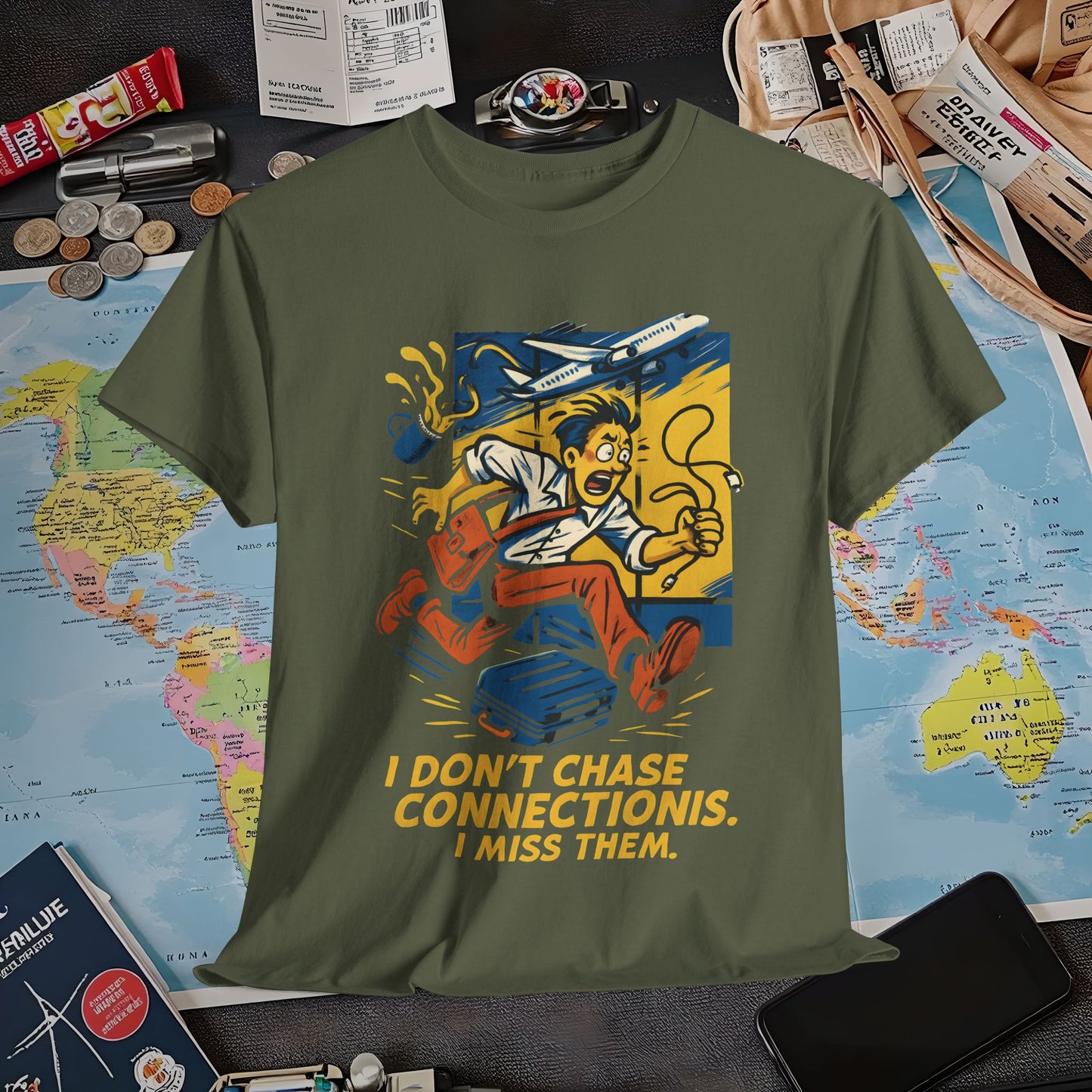 I Don’t Chase Connections, I Miss Them – Frantic Airport Traveler Tee Air Travel T-Shirts | Jetsetter, Airport, and International Flight Tees