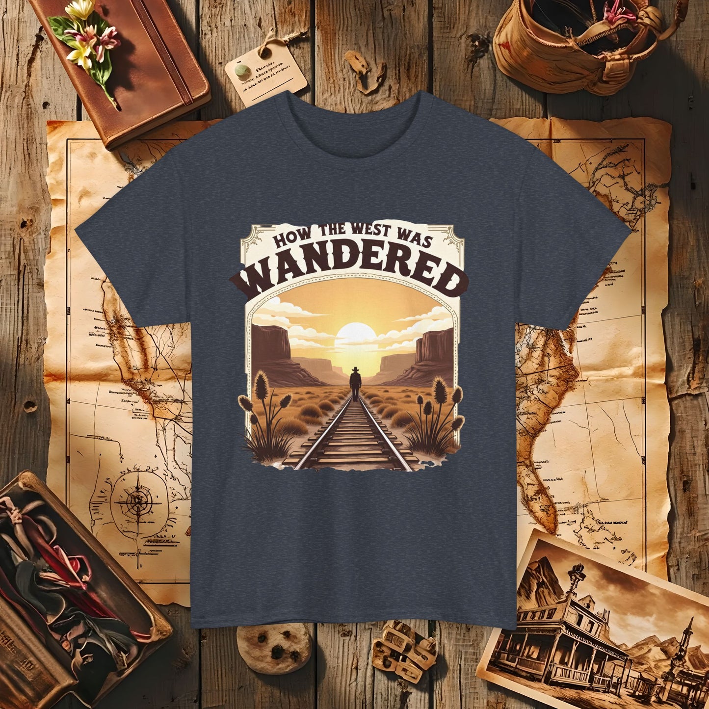 How the West was Wandered Western Travel T-Shirts | Desert, Ghost Town, and Cowboy-Inspired Adventure Tees