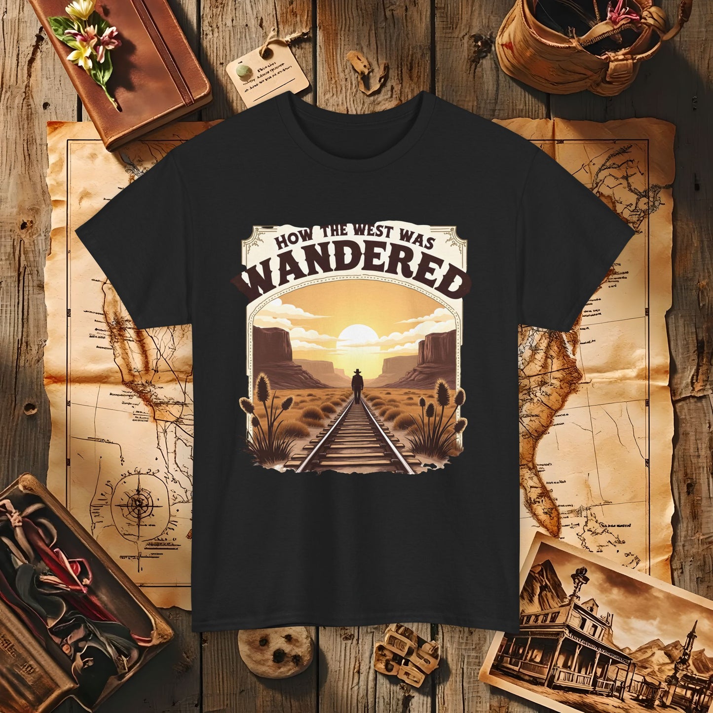 How the West was Wandered Western Travel T-Shirts | Desert, Ghost Town, and Cowboy-Inspired Adventure Tees
