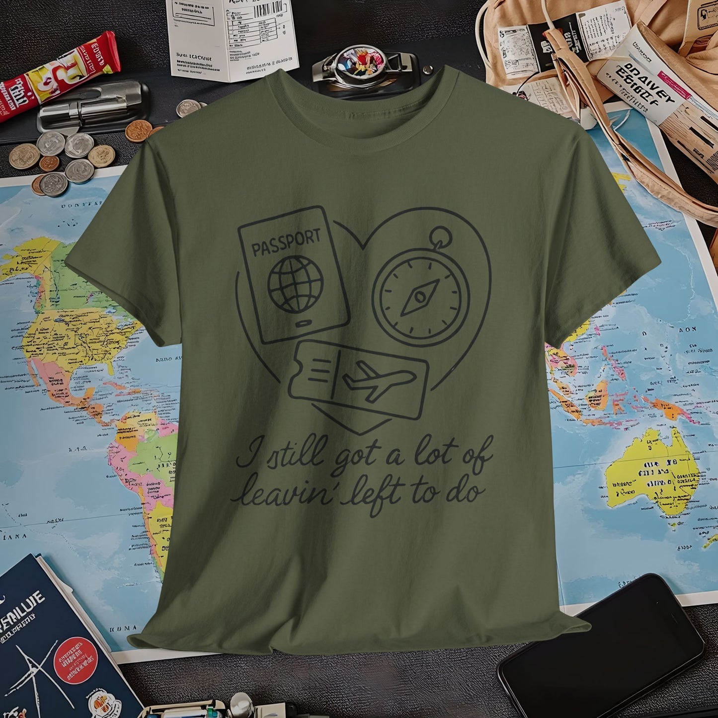I Still Got a Lot of Leavin’ Left to Do T-Shirt – Elegant Travel Design with Passport and Compass