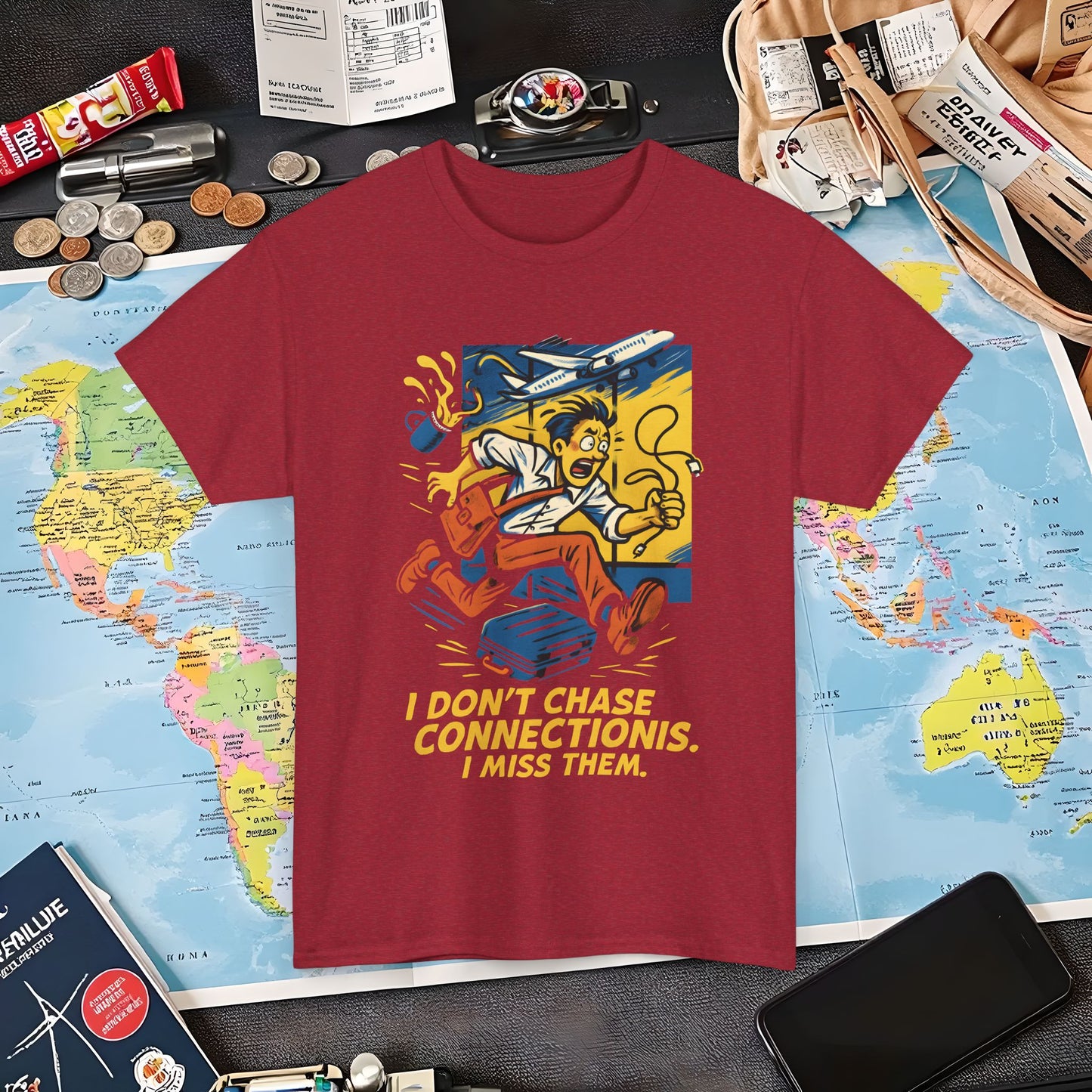 I Don’t Chase Connections, I Miss Them – Frantic Airport Traveler Tee Air Travel T-Shirts | Jetsetter, Airport, and International Flight Tees