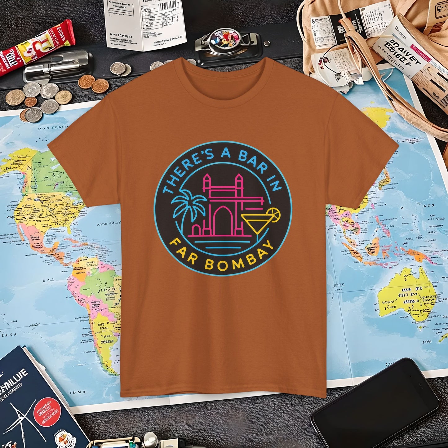 There’s a Bar in Far Bombay T-Shirt – Neon Gateway Bar Badge with Exotic Vibes Air Travel T-Shirts | Jetsetter, Airport, and International Flight Tees