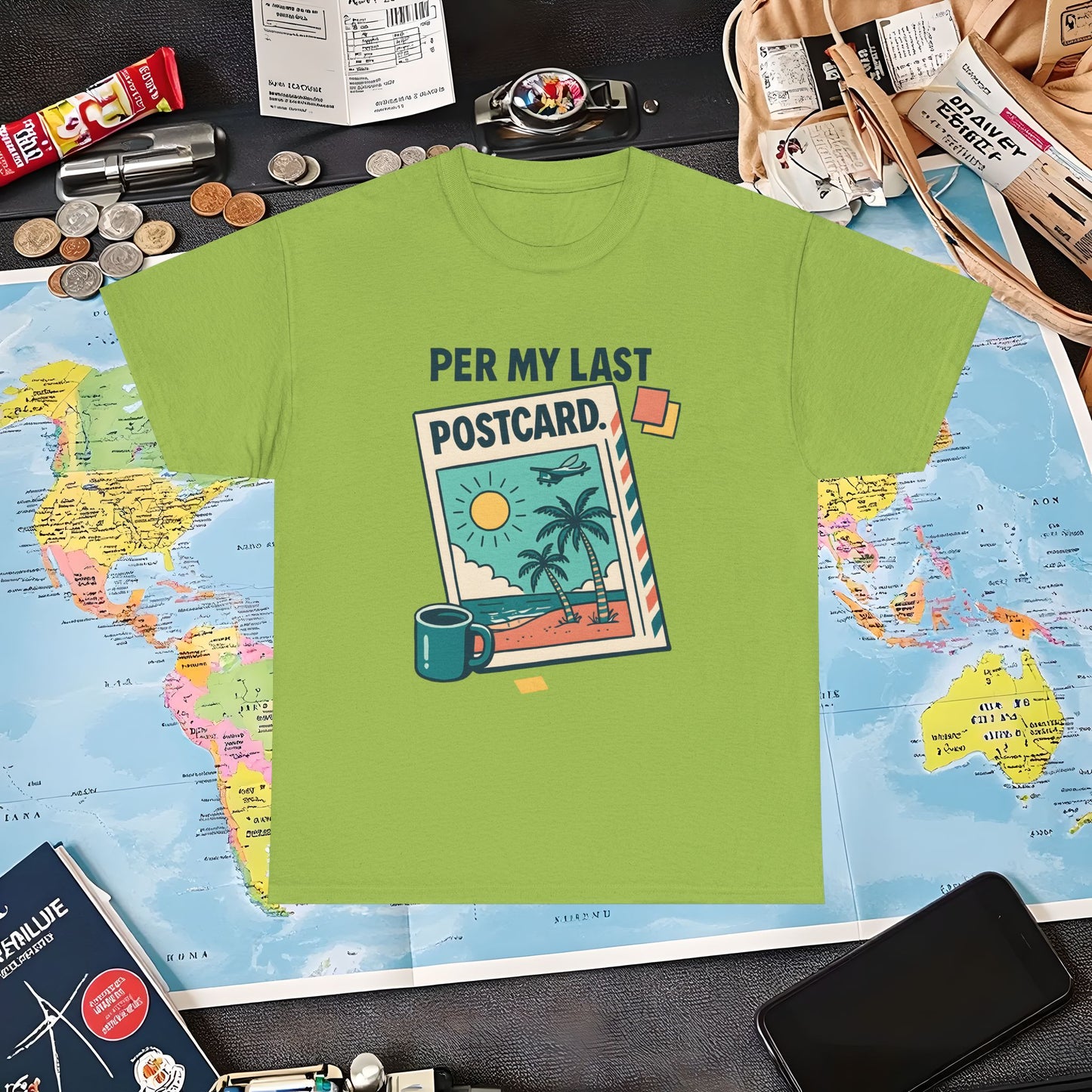 Per My Last Postcard – Passive-Aggressive Travel Snark Tee Air Travel T-Shirts | Jetsetter, Airport, and International Flight Tees