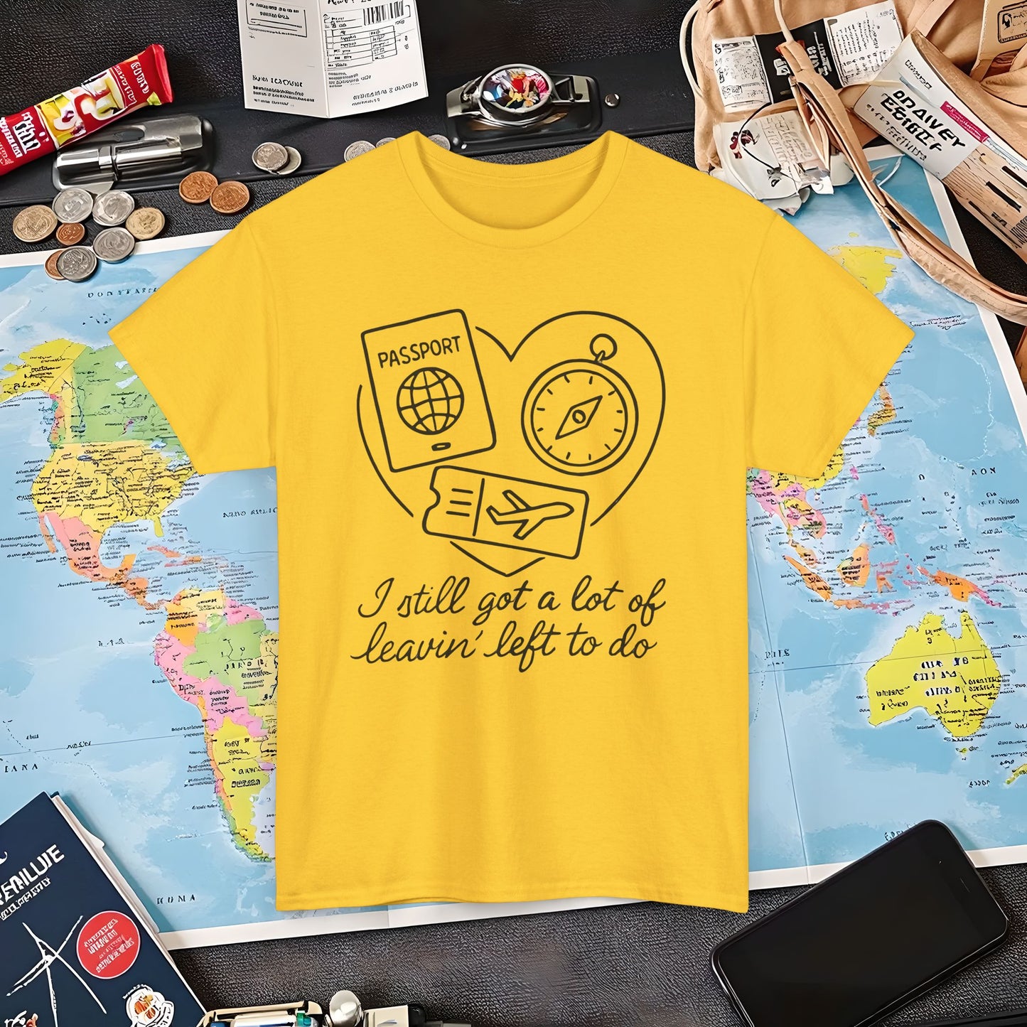 I Still Got a Lot of Leavin’ Left to Do T-Shirt – Elegant Travel Design with Passport and Compass