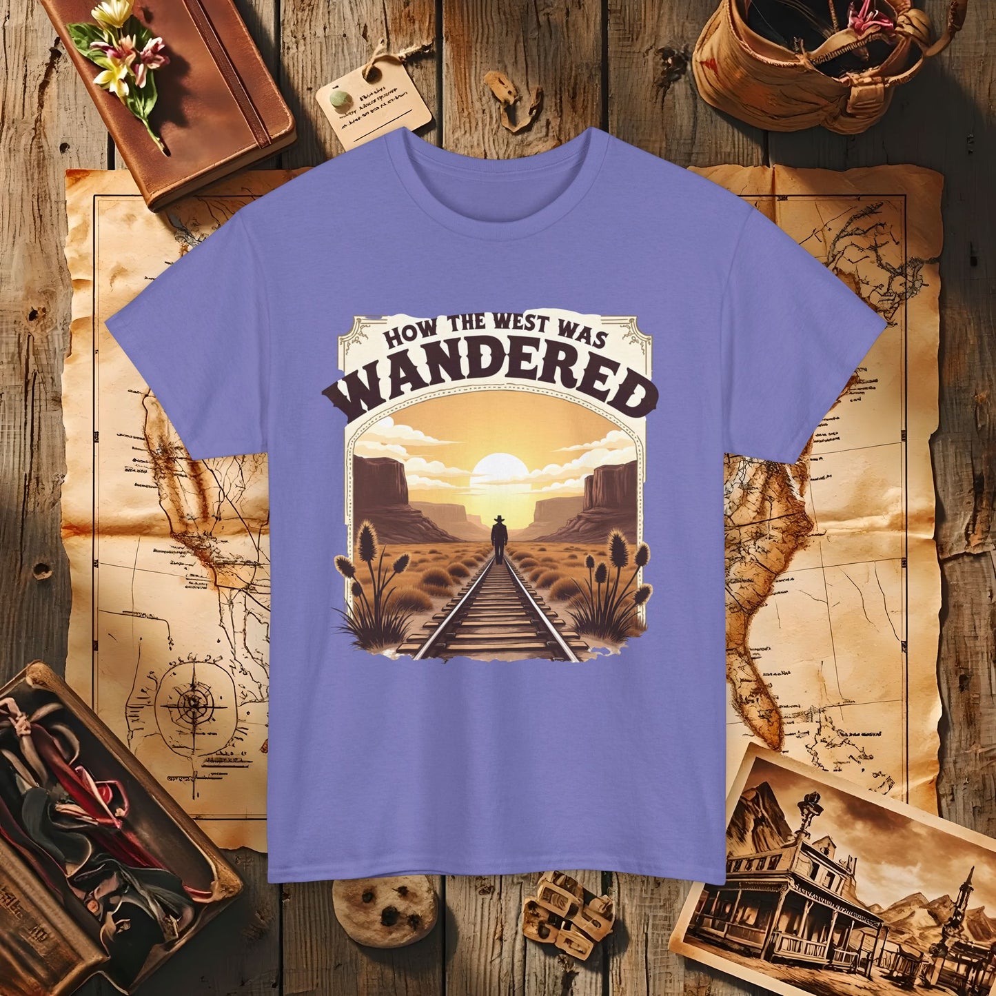 How the West was Wandered Western Travel T-Shirts | Desert, Ghost Town, and Cowboy-Inspired Adventure Tees