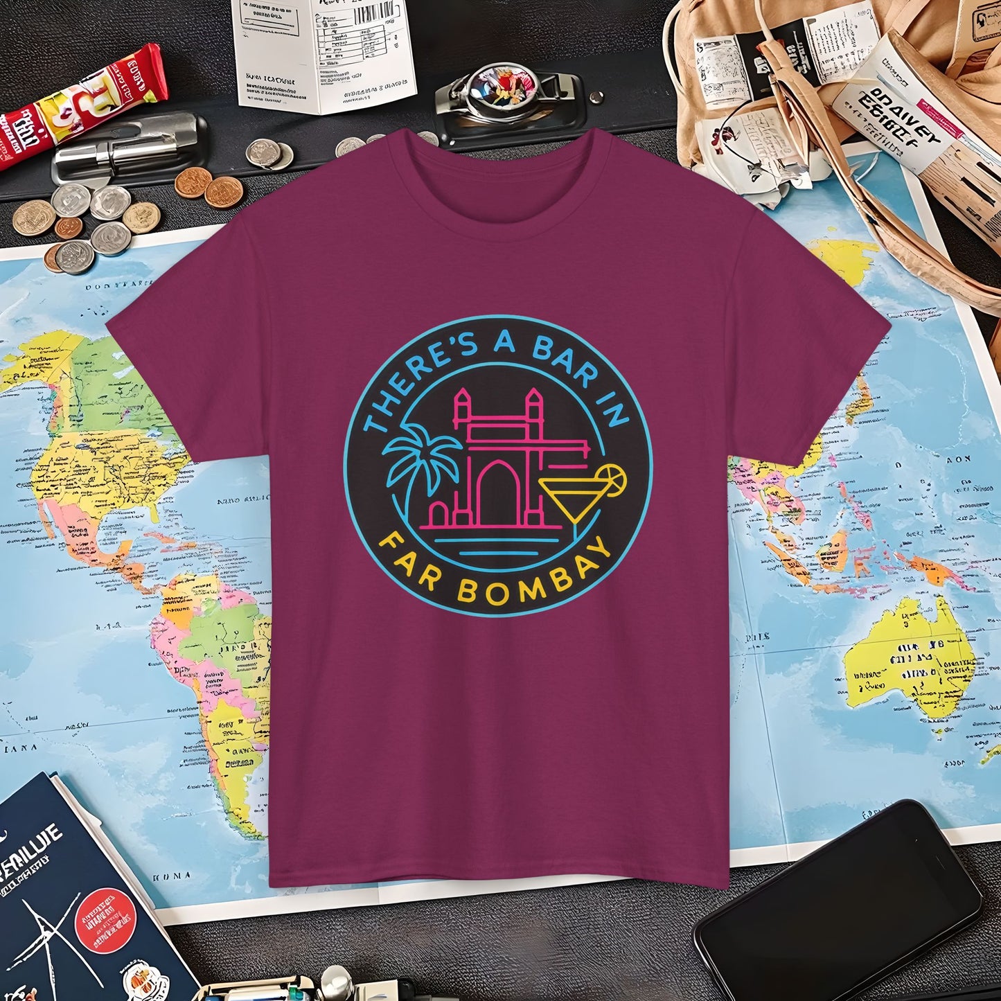 There’s a Bar in Far Bombay T-Shirt – Neon Gateway Bar Badge with Exotic Vibes Air Travel T-Shirts | Jetsetter, Airport, and International Flight Tees