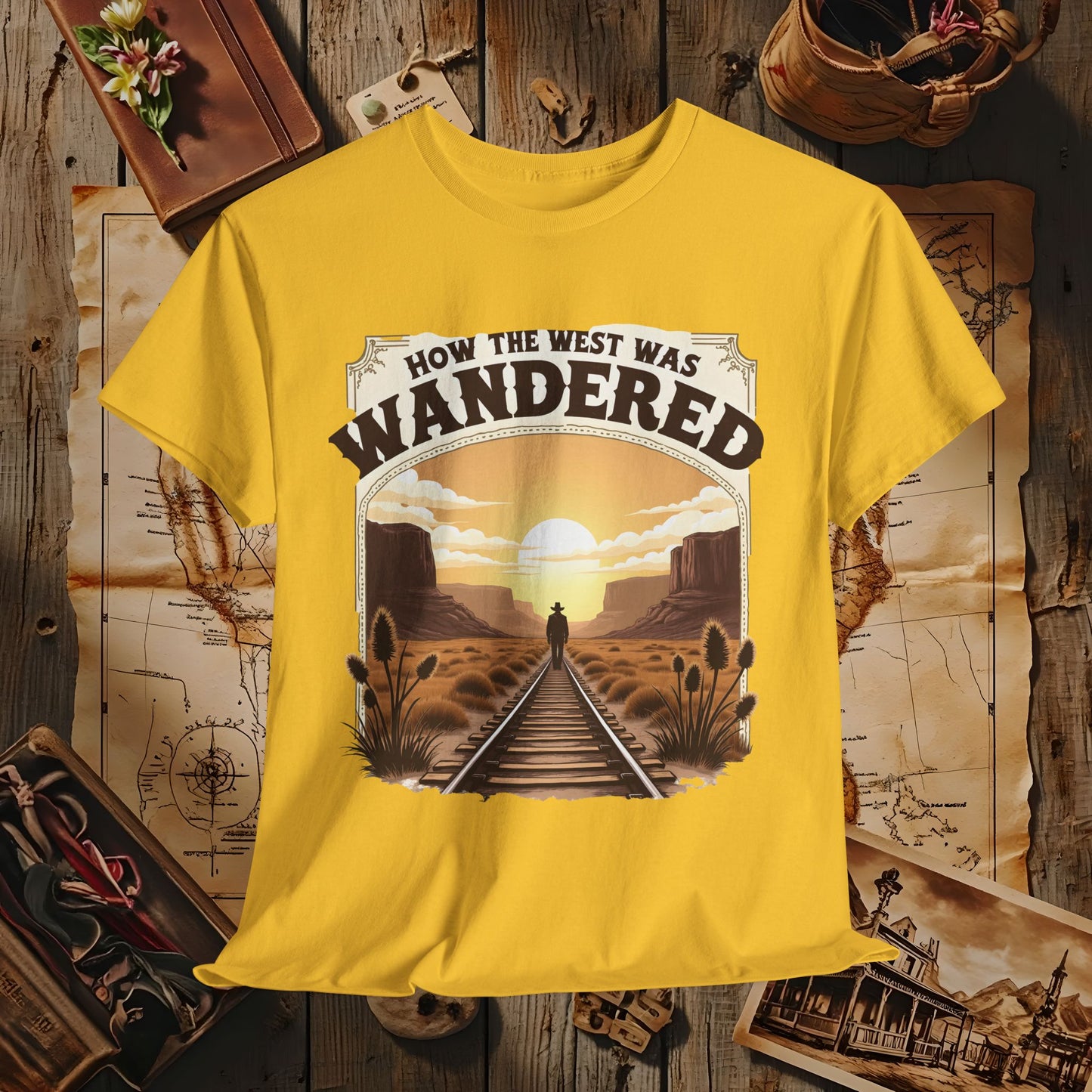 How the West was Wandered Western Travel T-Shirts | Desert, Ghost Town, and Cowboy-Inspired Adventure Tees