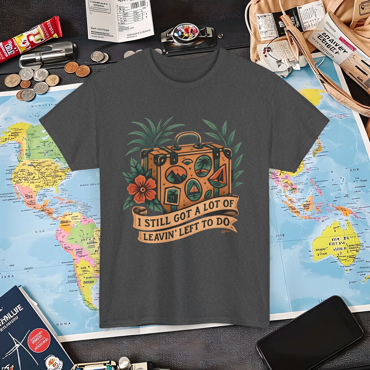 I Still Got a Lot of Leavin’ Left to Do T-Shirt – Vintage Suitcase with Tropical Travel Vibes