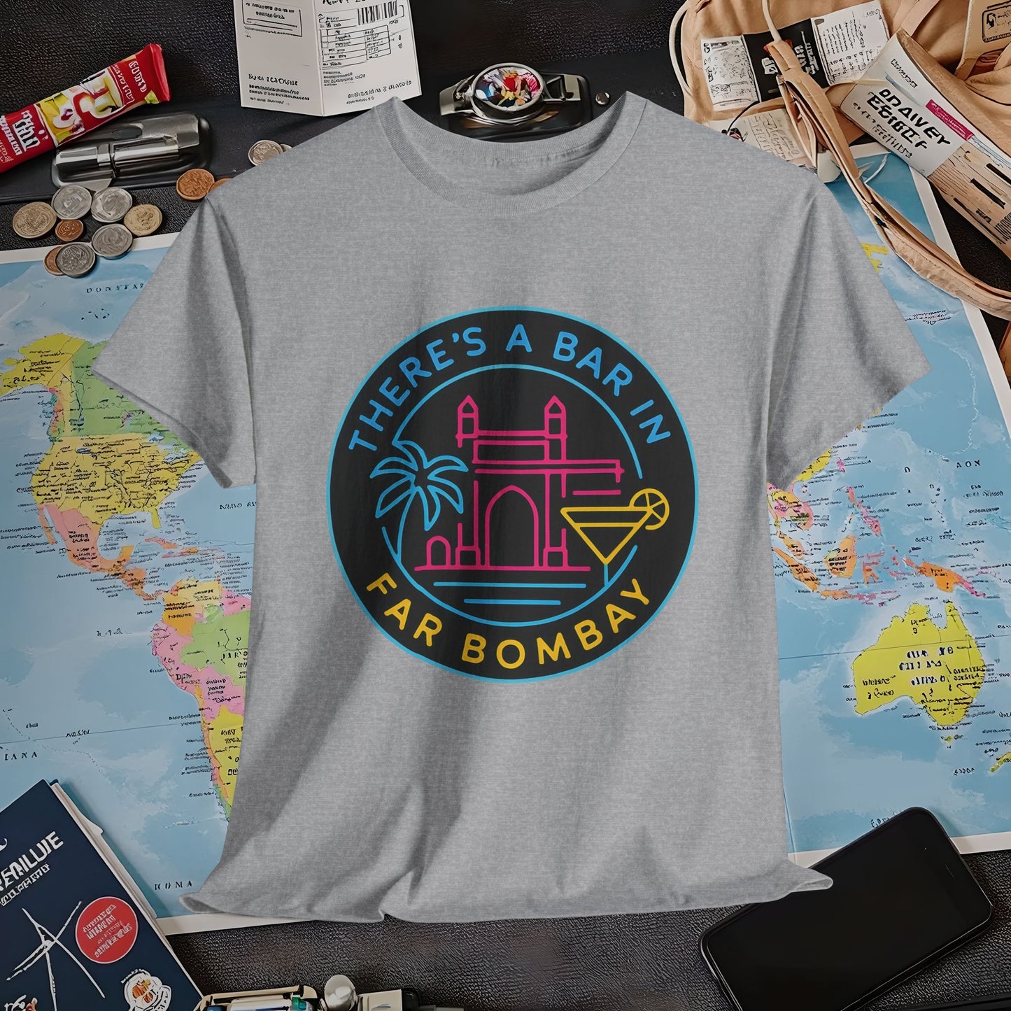 There’s a Bar in Far Bombay T-Shirt – Neon Gateway Bar Badge with Exotic Vibes Air Travel T-Shirts | Jetsetter, Airport, and International Flight Tees