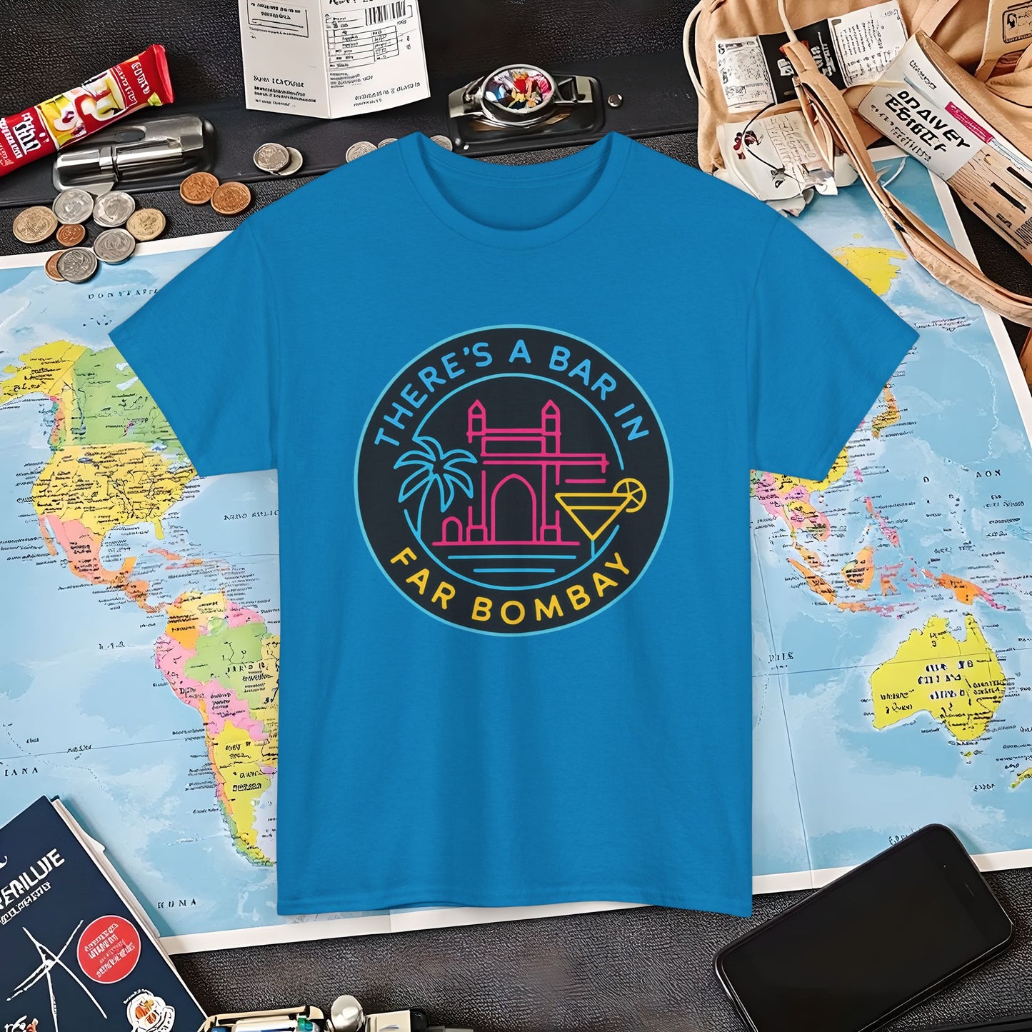There’s a Bar in Far Bombay T-Shirt – Neon Gateway Bar Badge with Exotic Vibes Air Travel T-Shirts | Jetsetter, Airport, and International Flight Tees