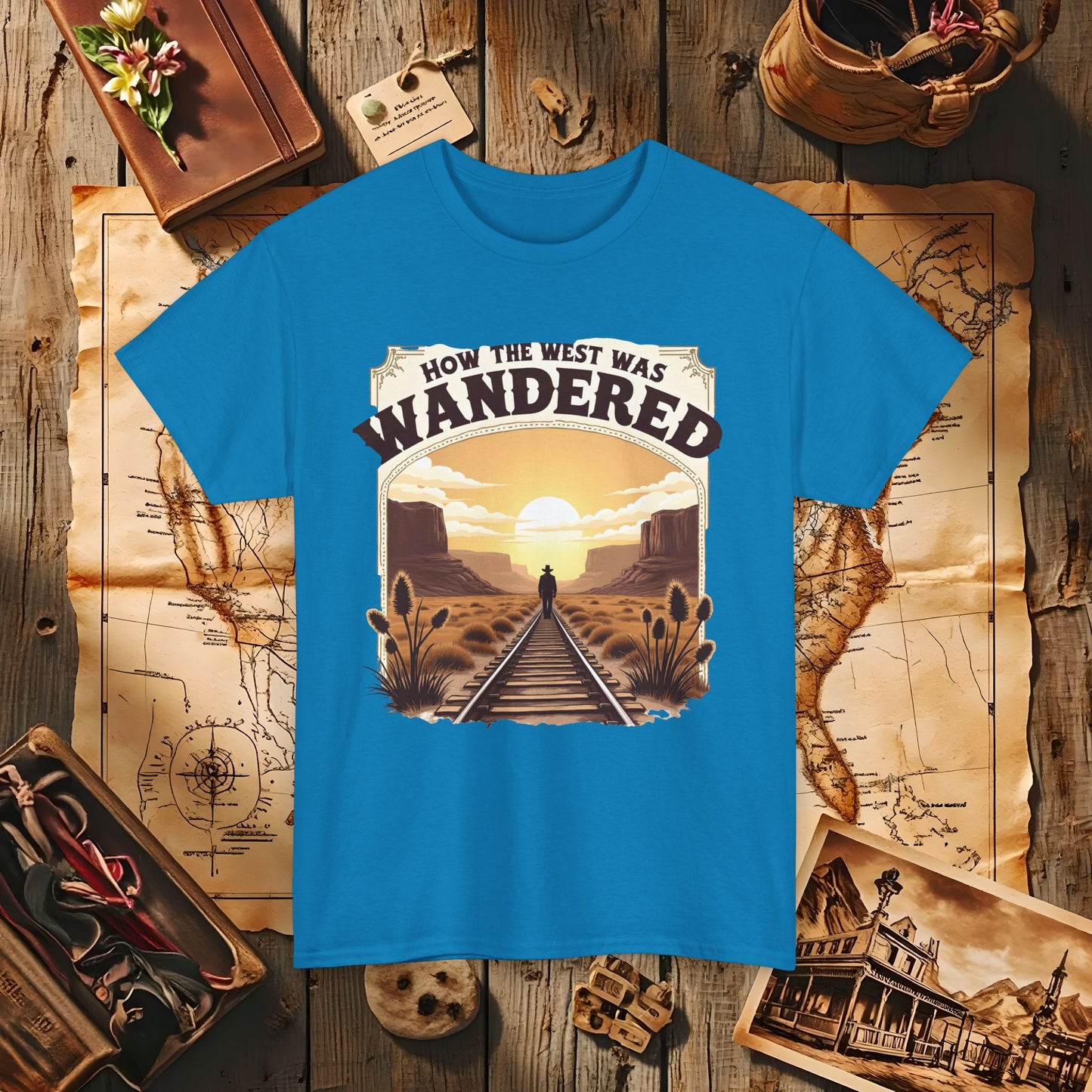 How the West was Wandered Western Travel T-Shirts | Desert, Ghost Town, and Cowboy-Inspired Adventure Tees