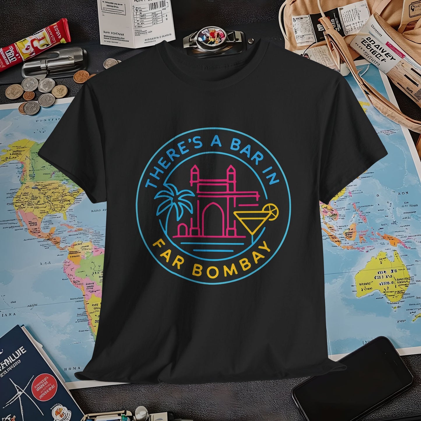 There’s a Bar in Far Bombay T-Shirt – Neon Gateway Bar Badge with Exotic Vibes Air Travel T-Shirts | Jetsetter, Airport, and International Flight Tees