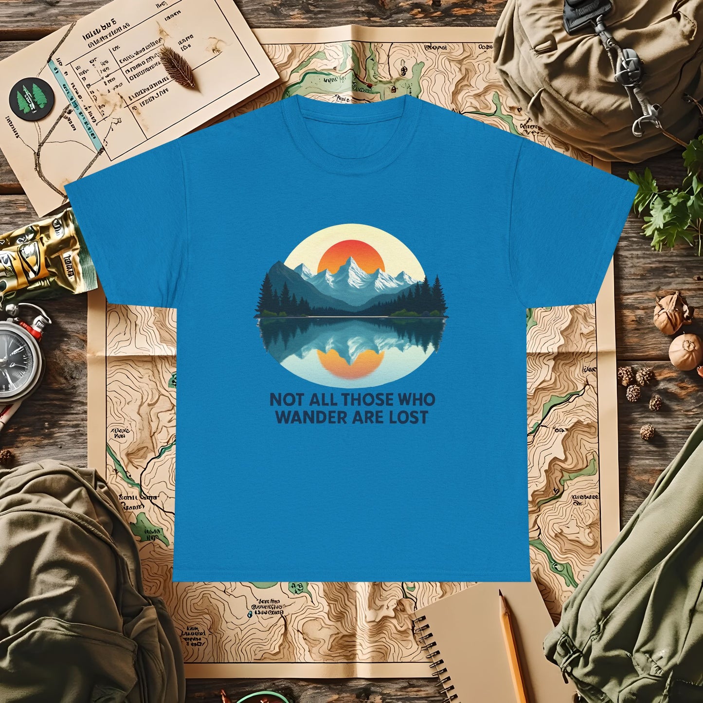 Not All Who Wander Are Lost T-Shirt – Sunset Over Mountain Lake and Forest Reflection Camping, Hiking, Rafting & Kayaking Tees for Nature Lovers