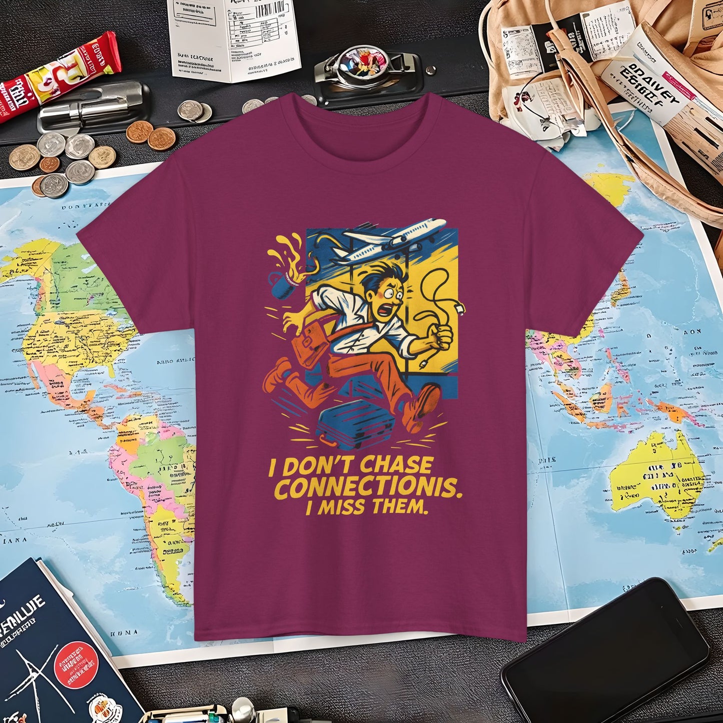 I Don’t Chase Connections, I Miss Them – Frantic Airport Traveler Tee Air Travel T-Shirts | Jetsetter, Airport, and International Flight Tees