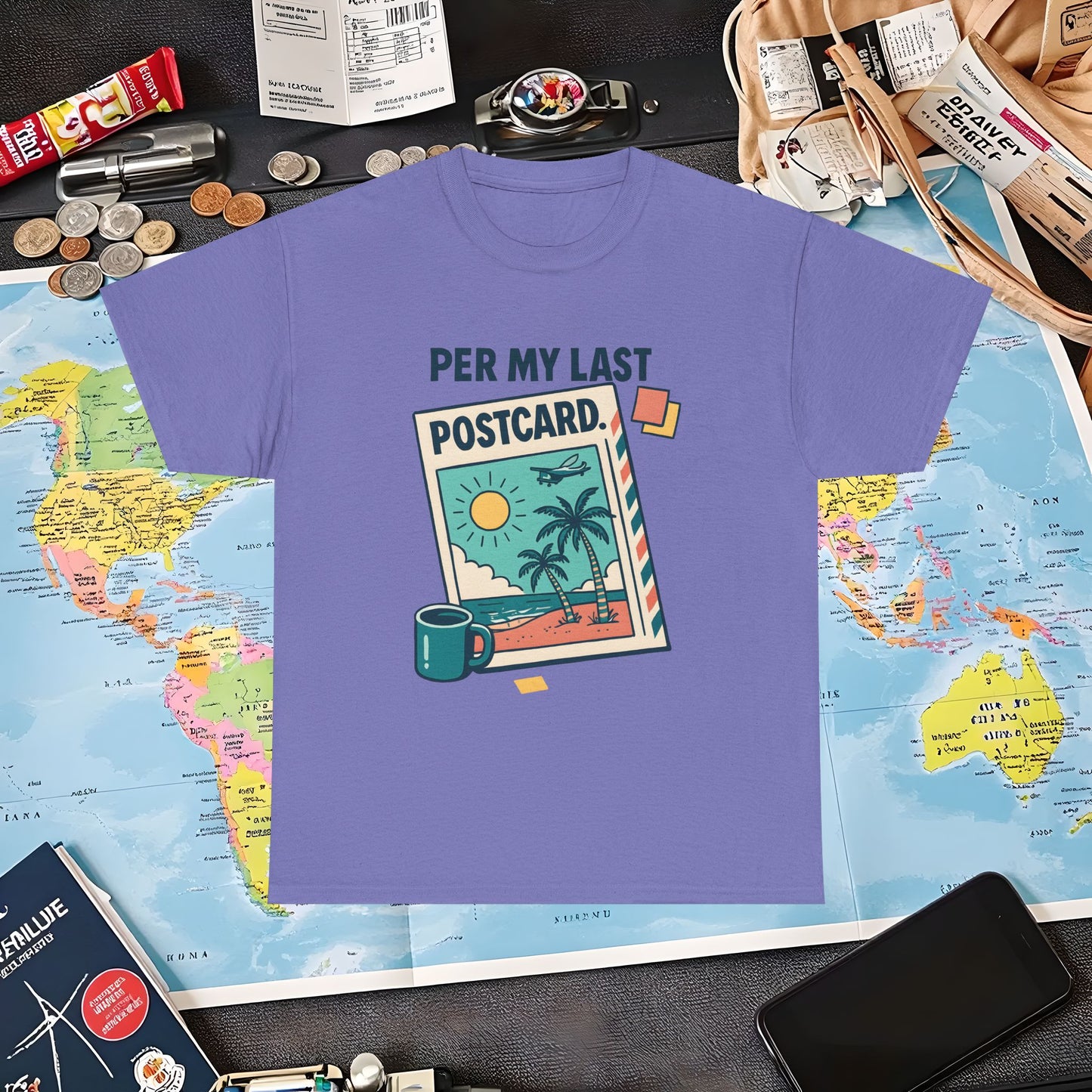Per My Last Postcard – Passive-Aggressive Travel Snark Tee Air Travel T-Shirts | Jetsetter, Airport, and International Flight Tees