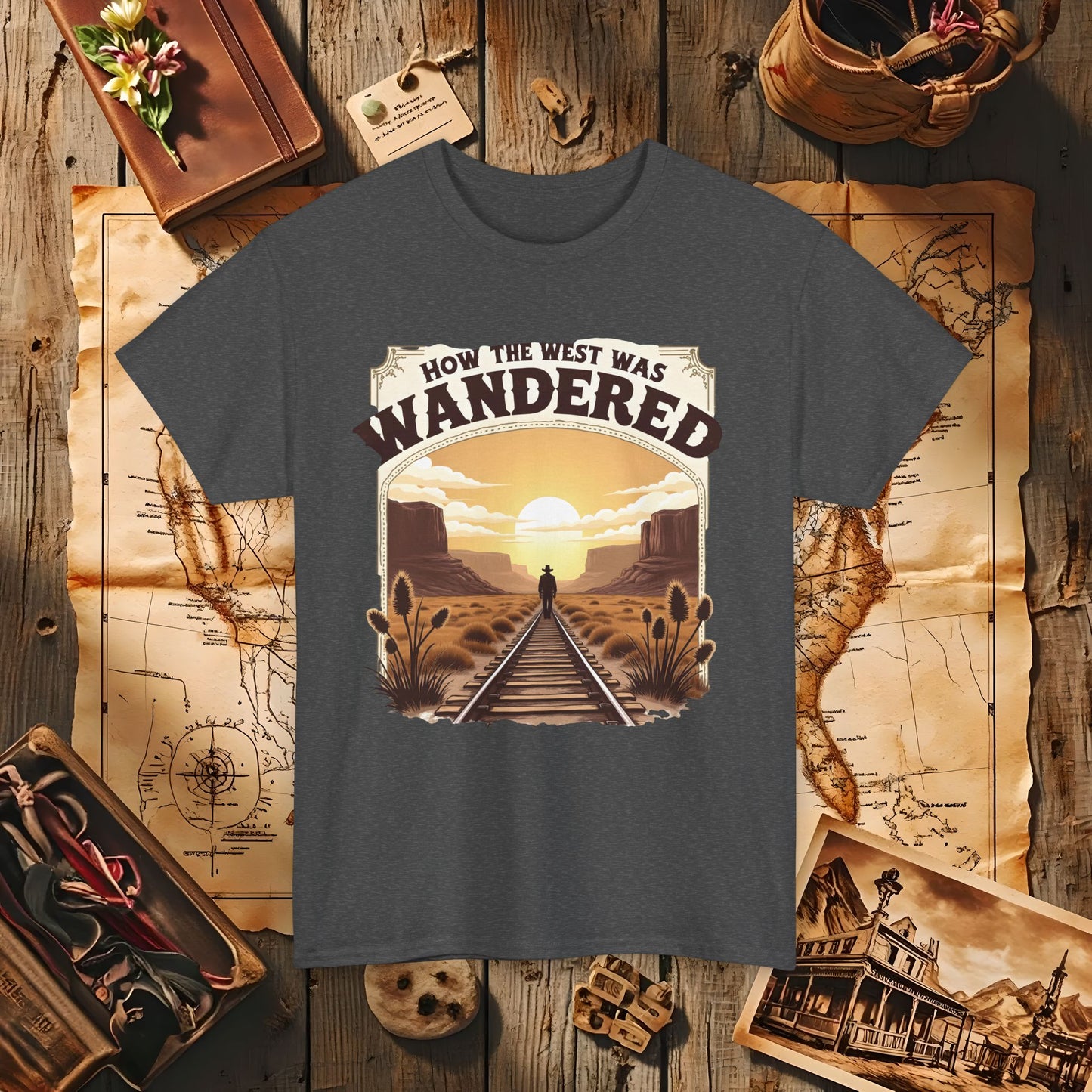 How the West was Wandered Western Travel T-Shirts | Desert, Ghost Town, and Cowboy-Inspired Adventure Tees