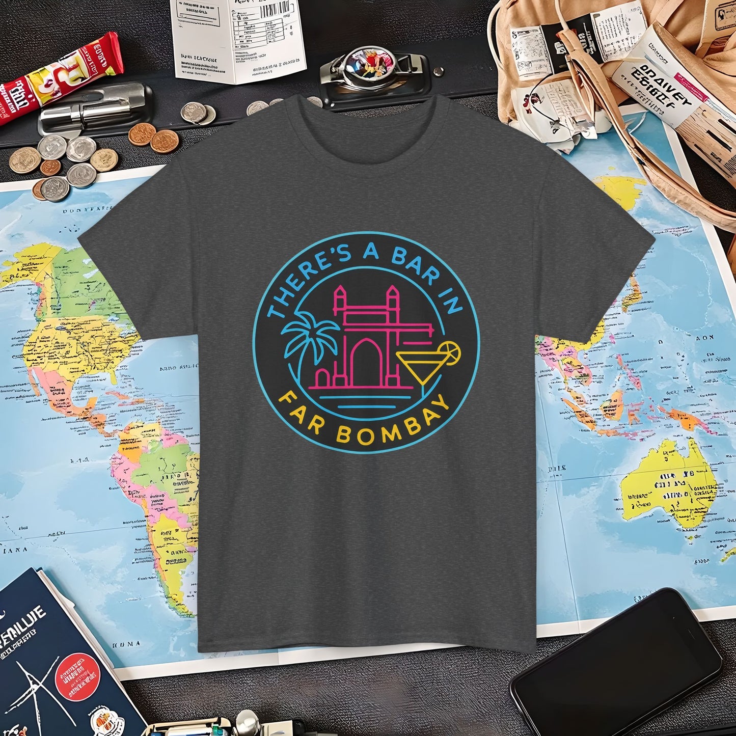 There’s a Bar in Far Bombay T-Shirt – Neon Gateway Bar Badge with Exotic Vibes Air Travel T-Shirts | Jetsetter, Airport, and International Flight Tees