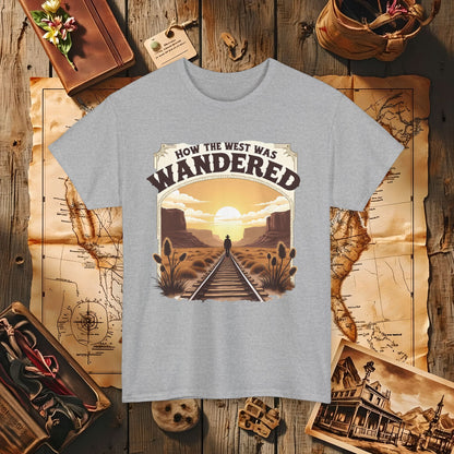 How the West was Wandered Western Travel T-Shirts | Desert, Ghost Town, and Cowboy-Inspired Adventure Tees