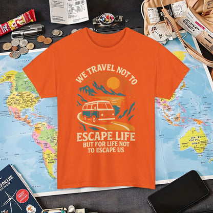 Travel Not to Escape Life – Retro Van & Sunset Road Adventure Tee | Layover Club Air Travel T-Shirts | Jetsetter, Airport, and International Flight Tees