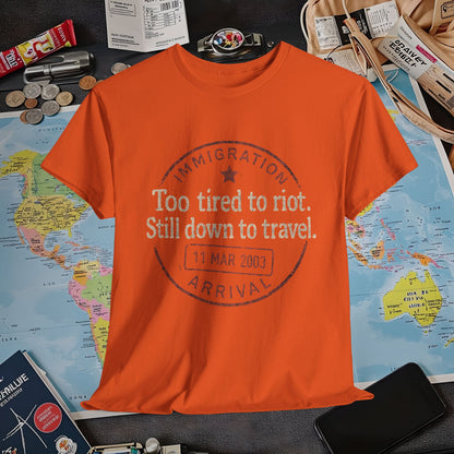Too Tired to Riot, Still Down to Travel – Vintage Passport Stamp Travel Quote Tee Air Travel T-Shirts | Jetsetter, Airport, and International Flight Tees