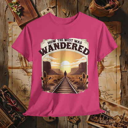 How the West was Wandered Western Travel T-Shirts | Desert, Ghost Town, and Cowboy-Inspired Adventure Tees