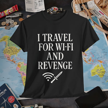 I Travel for WiFi and Revenge – Bold Quote Tee with Dagger Icon Air Travel T-Shirts | Jetsetter, Airport, and International Flight Tees