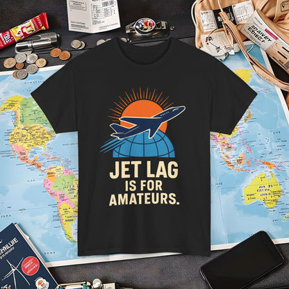 Jet Lag Is for Amateurs Vintage Jet Airplane Globe Bold Quote T-Shirt Air Travel T-Shirts | Jetsetter, Airport, and International Flight Tees