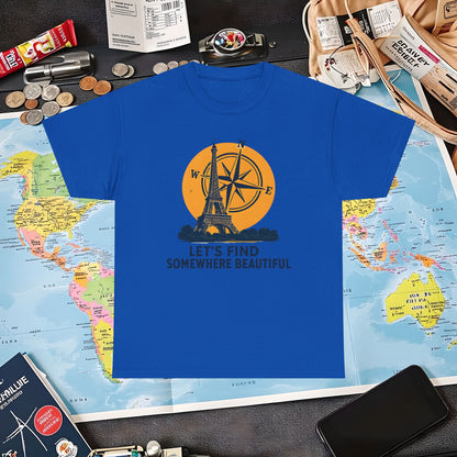 Eiffel Tower and Compass T-Shirt – Let’s Find Somewhere Beautiful Adventure Design Air Travel T-Shirts | Jetsetter, Airport, and International Flight Tees